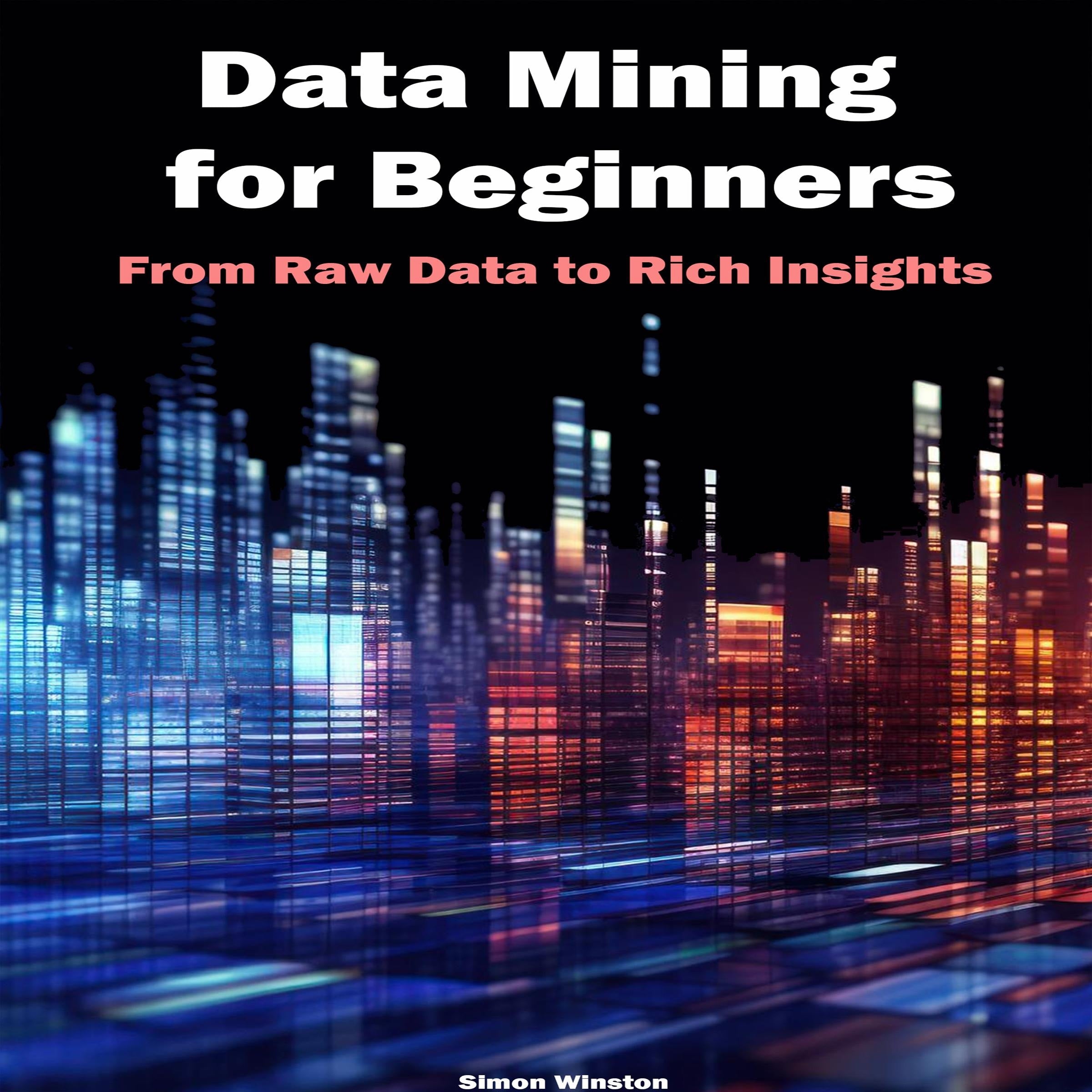 Data Mining for Beginners