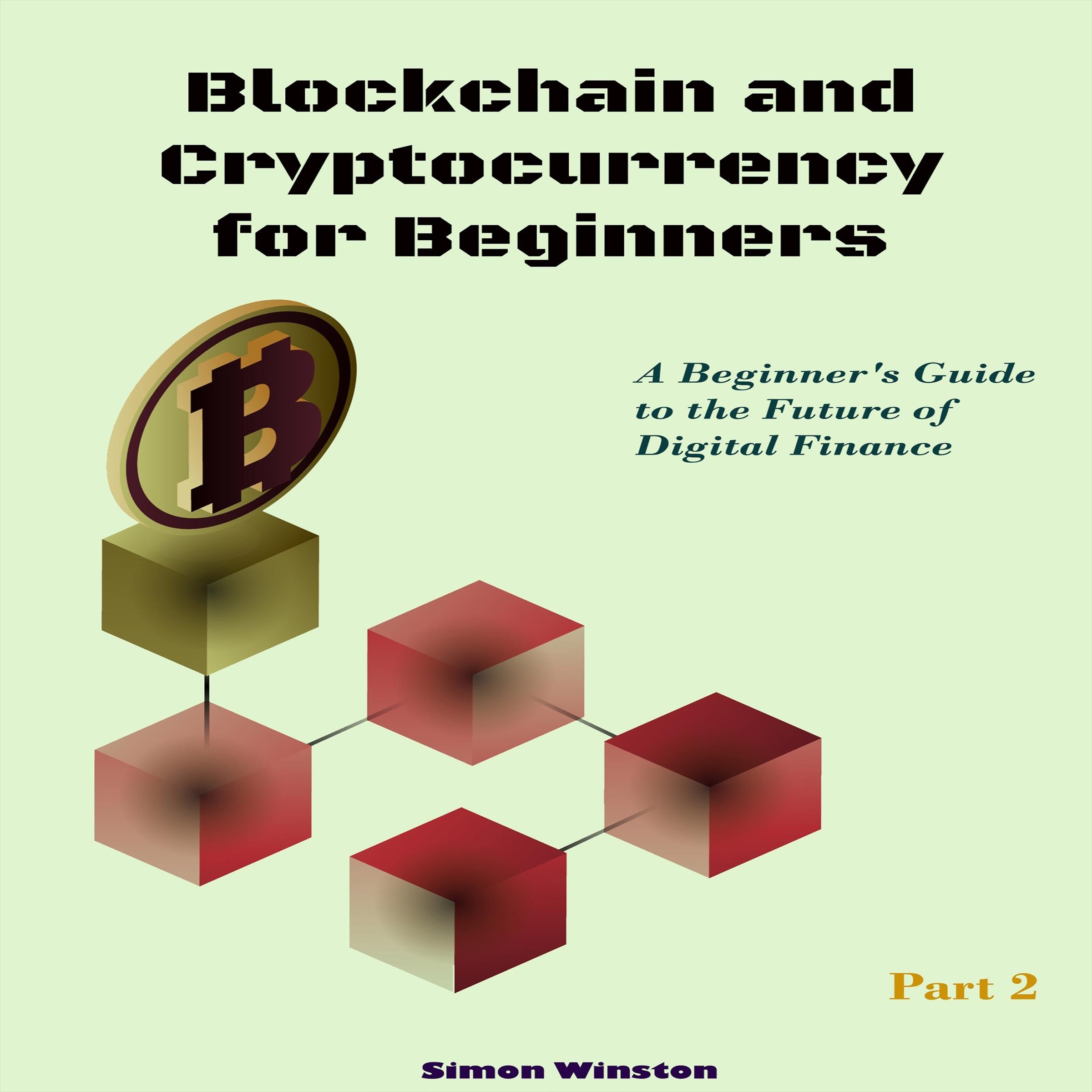 Blockchain and Cryptocurrency for Beginners