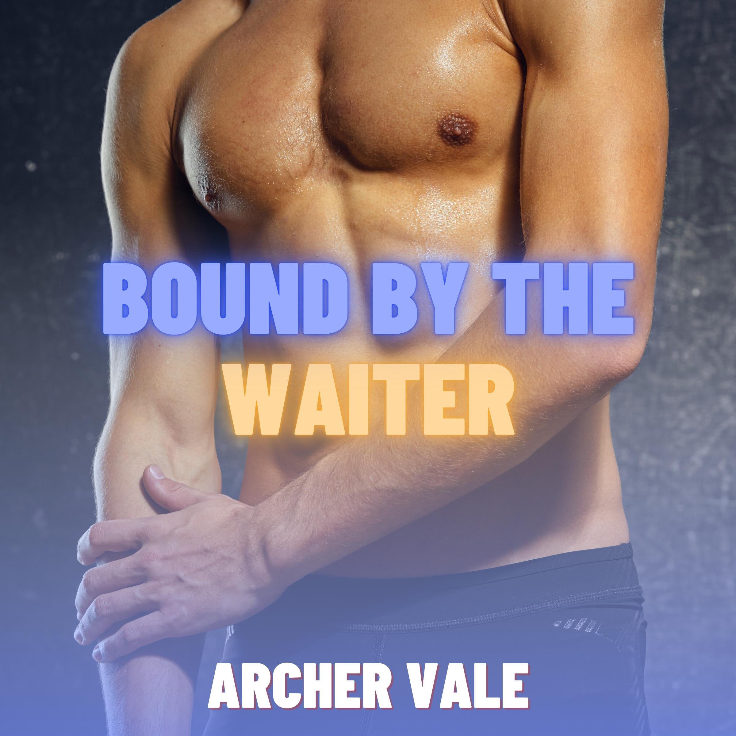 Bound by the Waiter (Gay Findom Erotica)