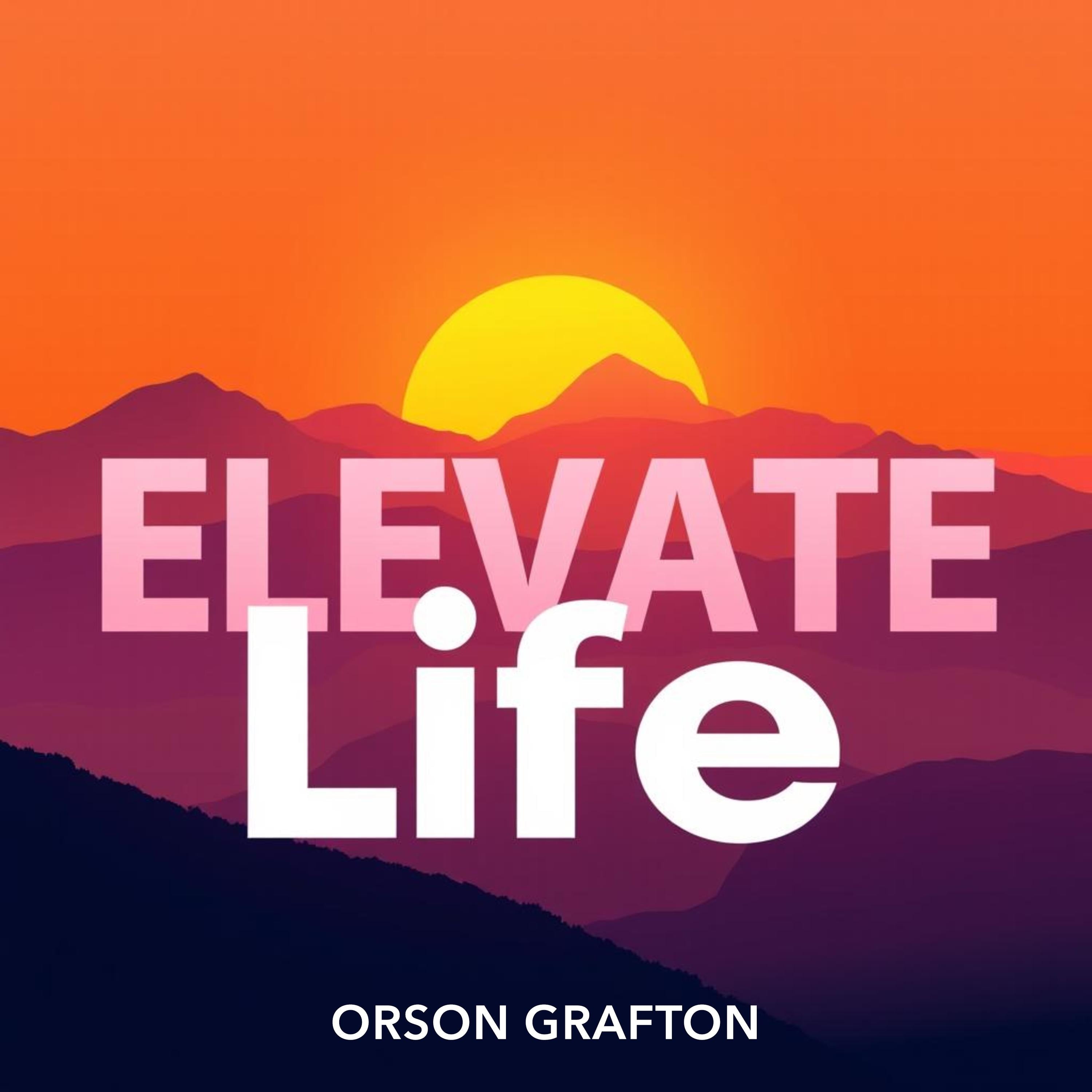 Elevate Life: Secrets to Thriving Beyond Limits