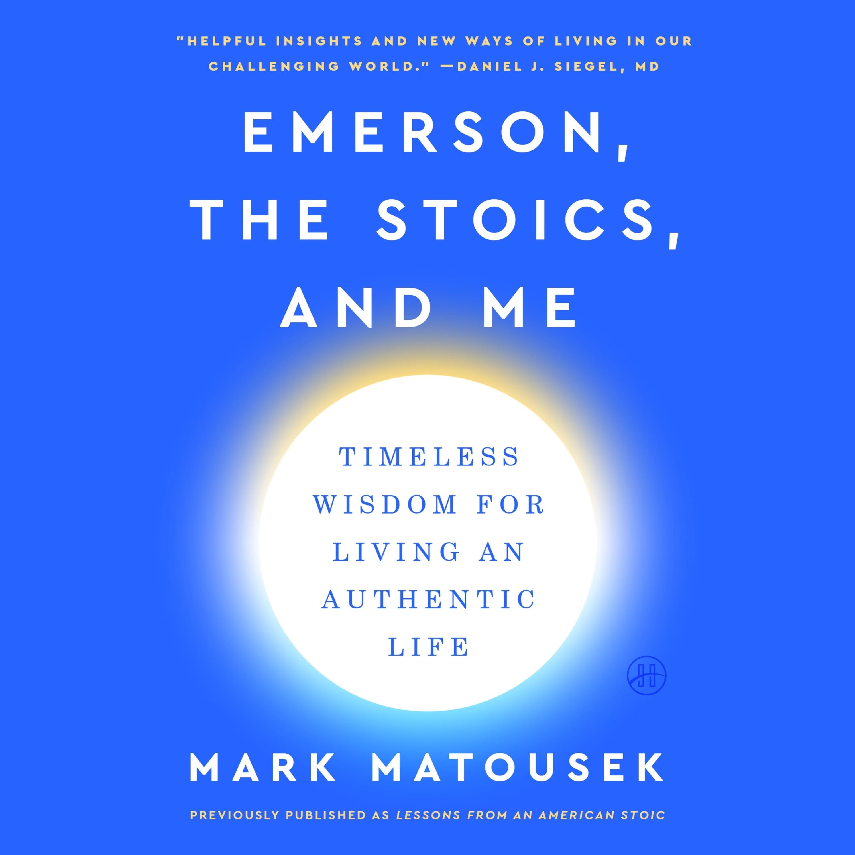 Emerson, the Stoics, and Me