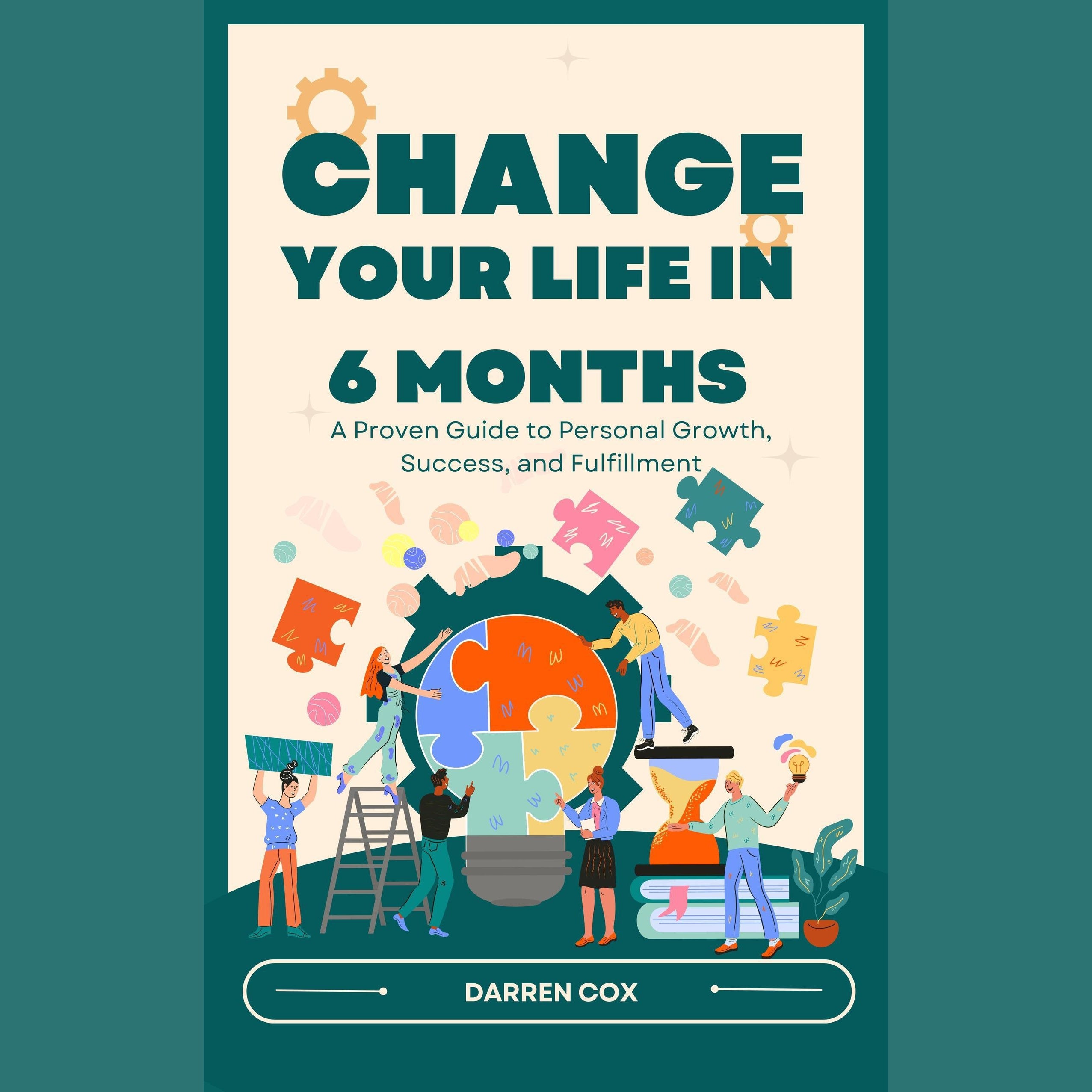Change your life in 6 months