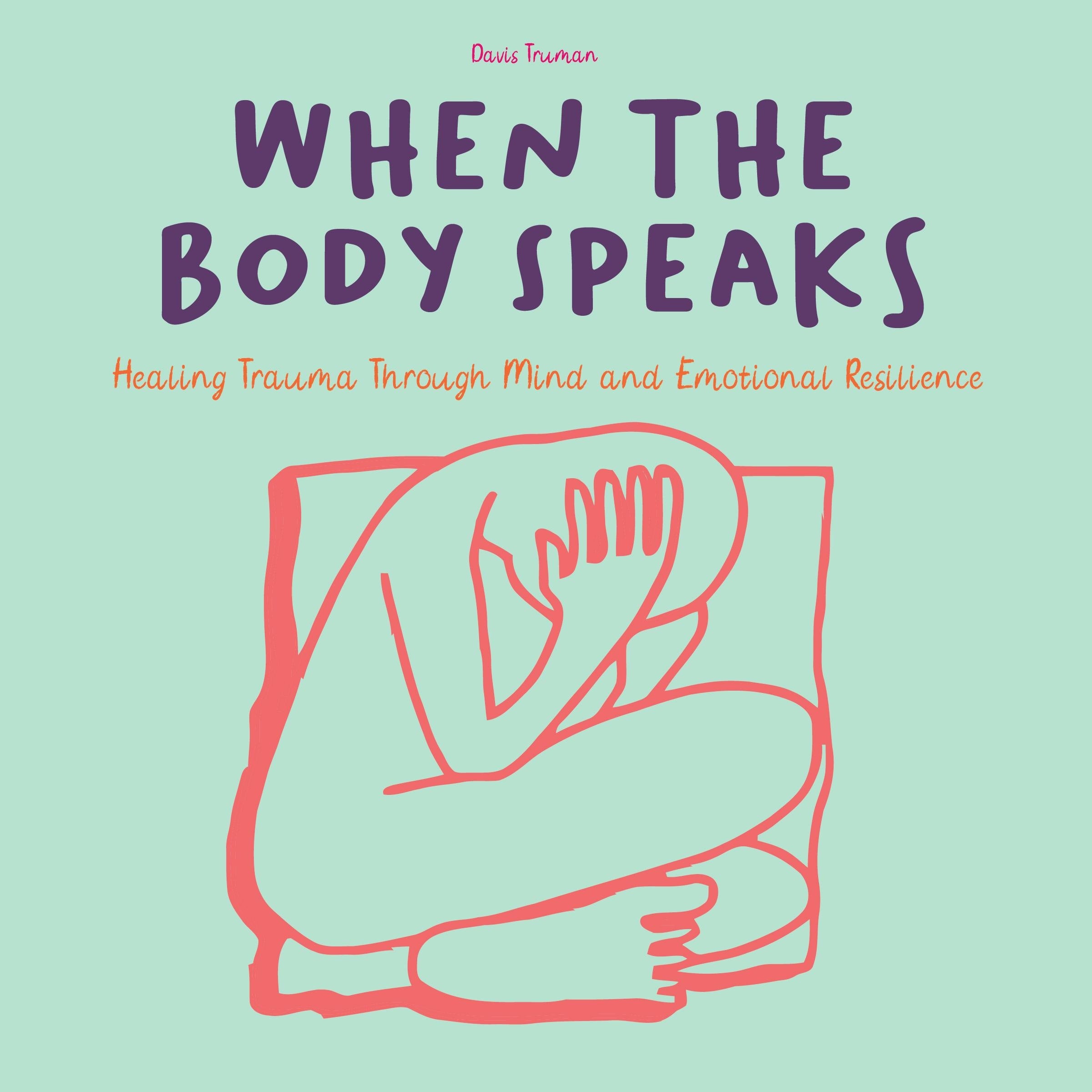 When The Body Speaks