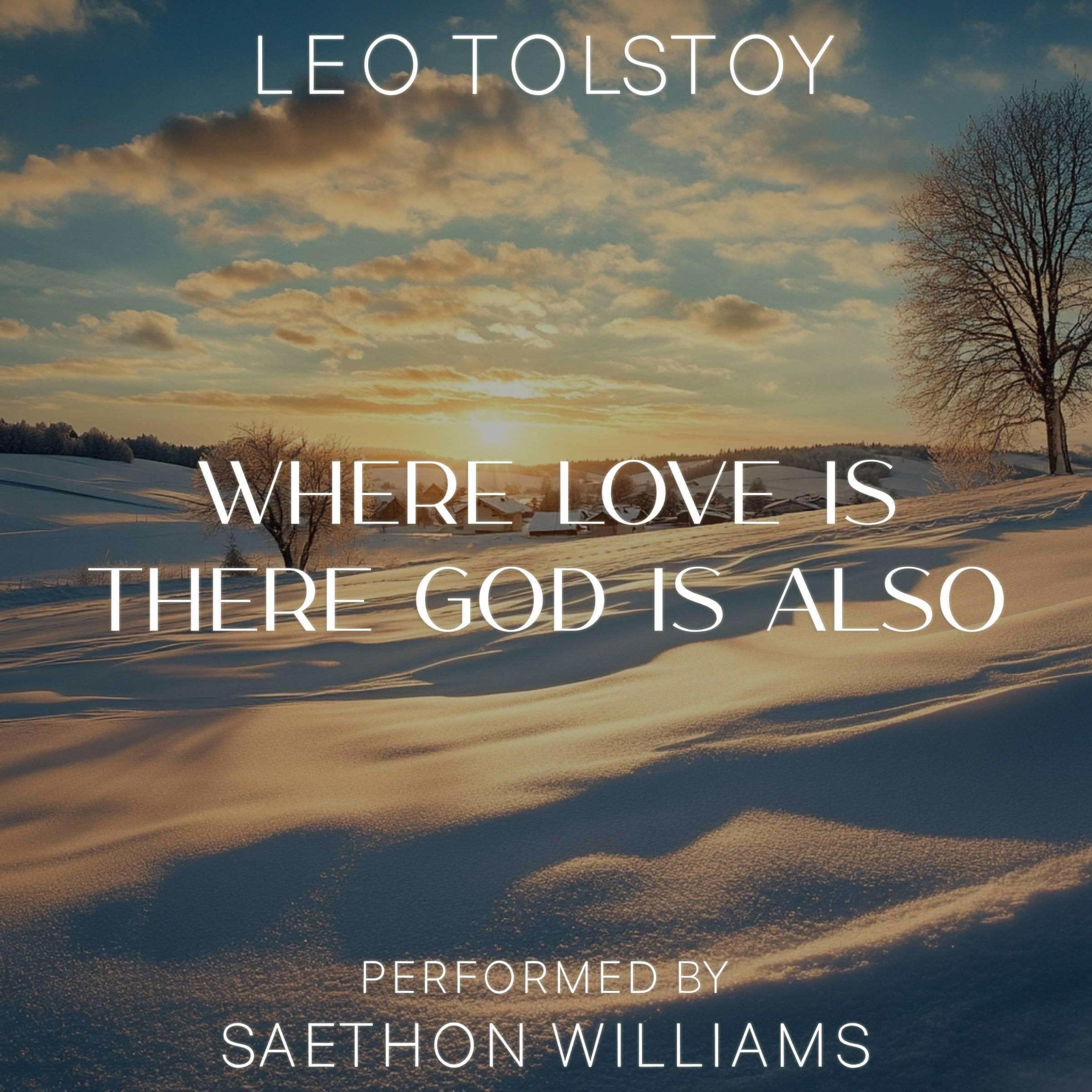 Where Love is There God is Also