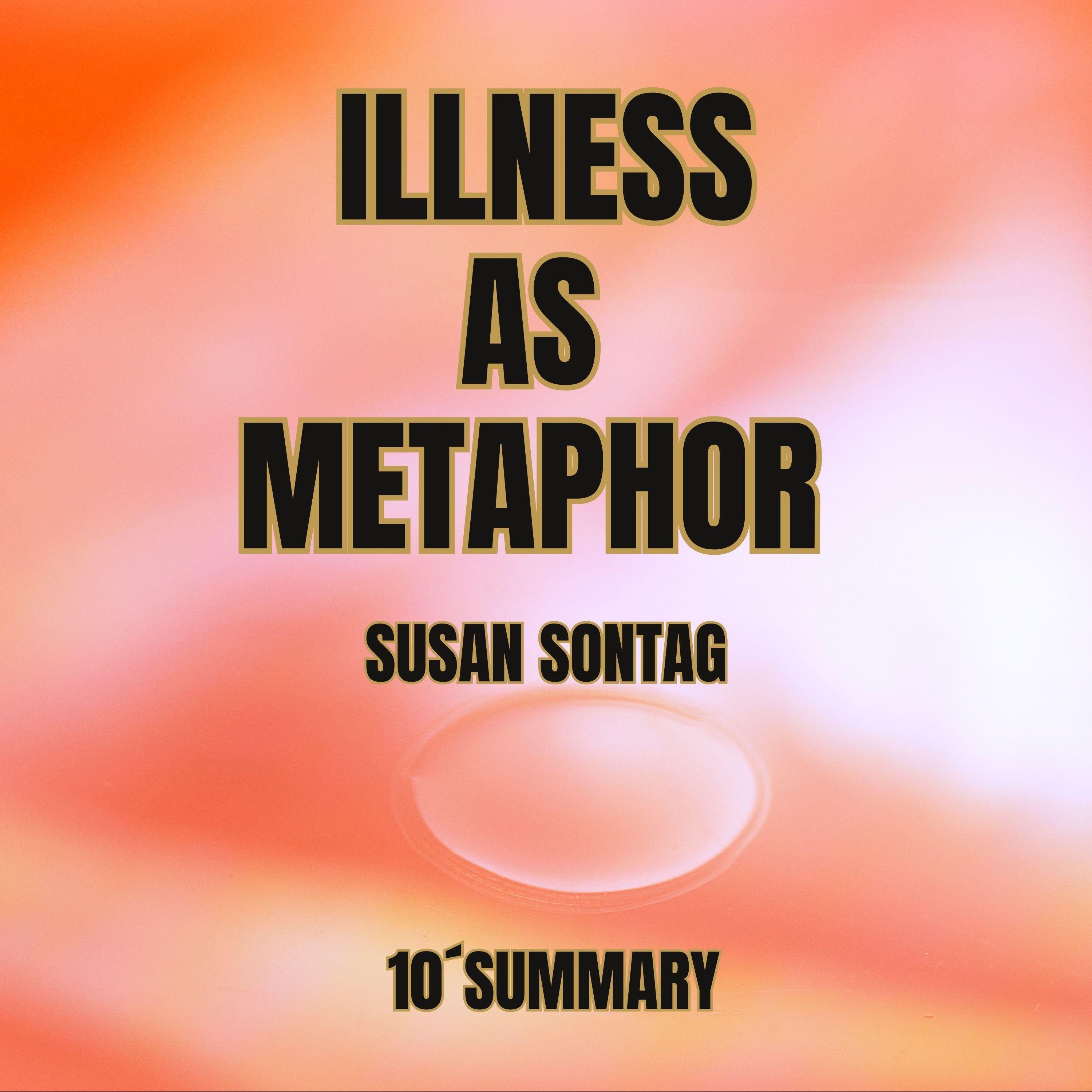 ILLNESS AS METAPHOR