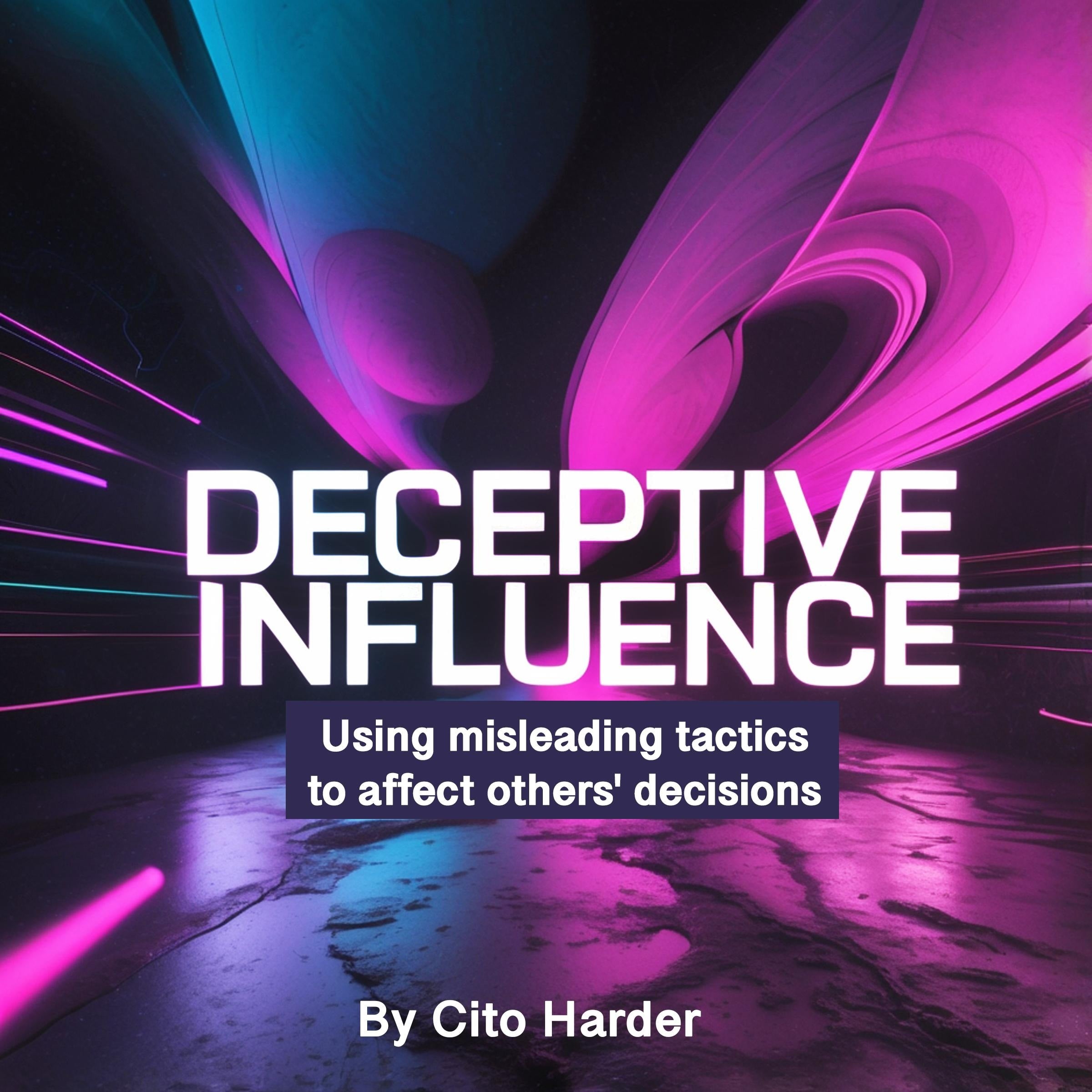 Deceptive Influence