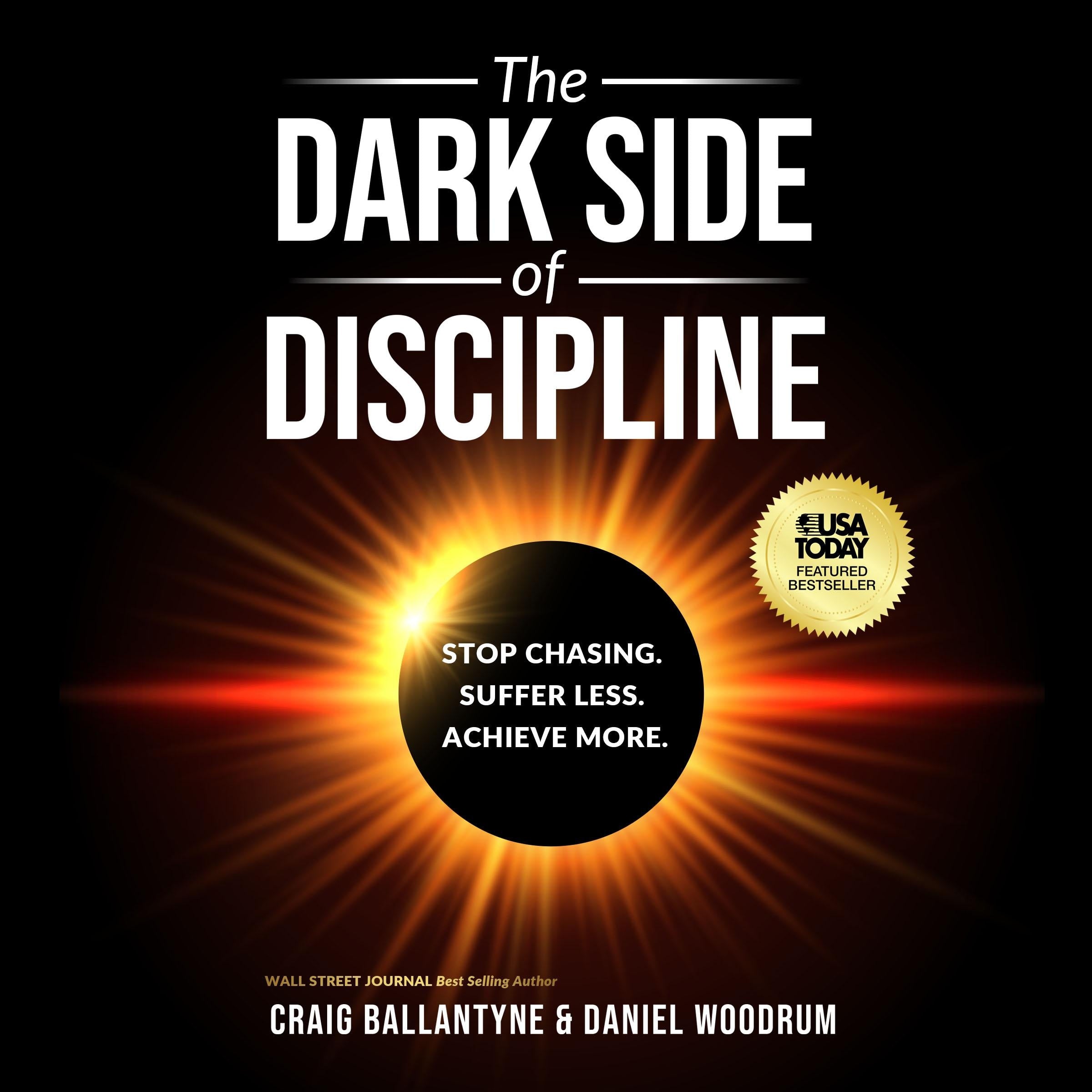 The Dark Side of Discipline