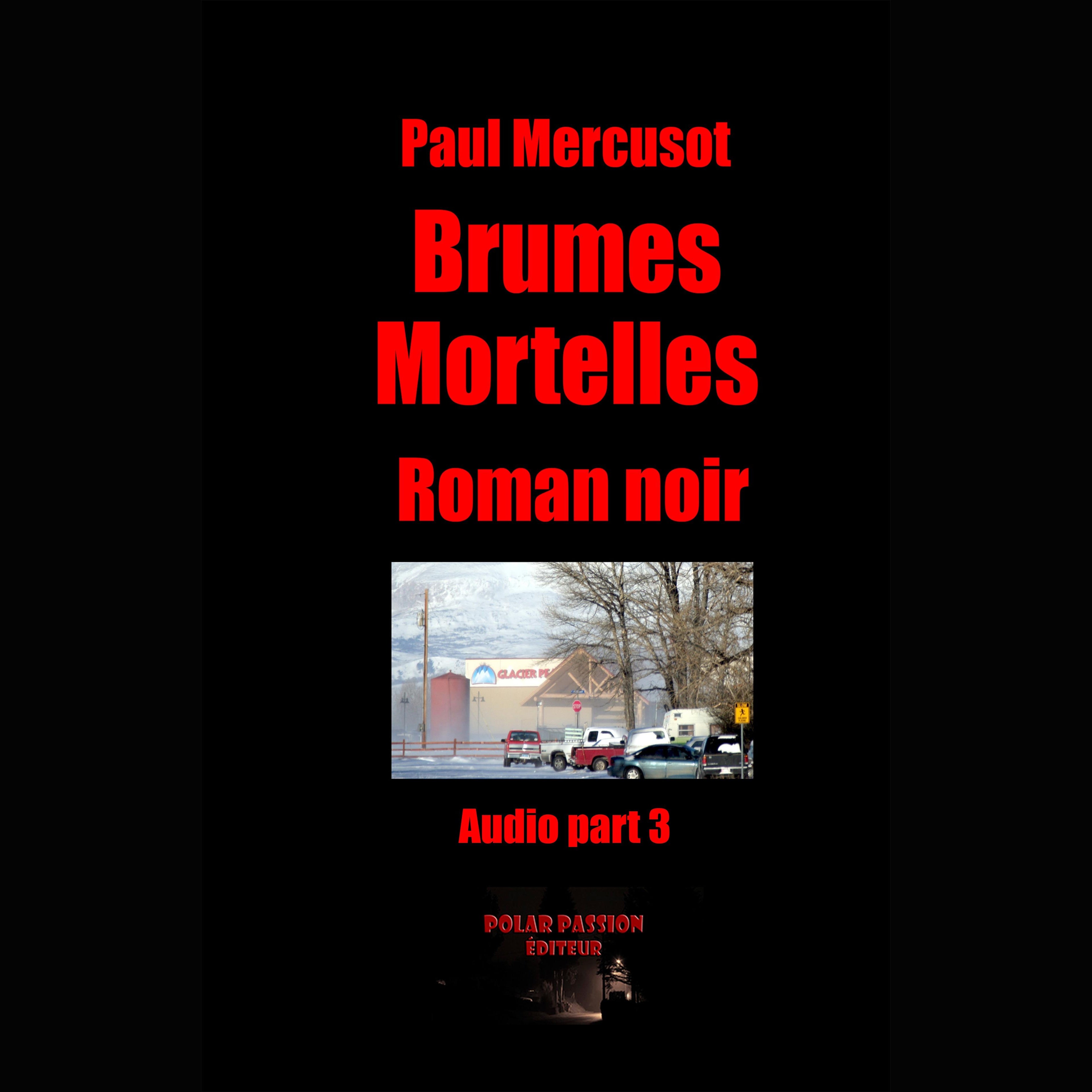 Brumes mortelles (part3)