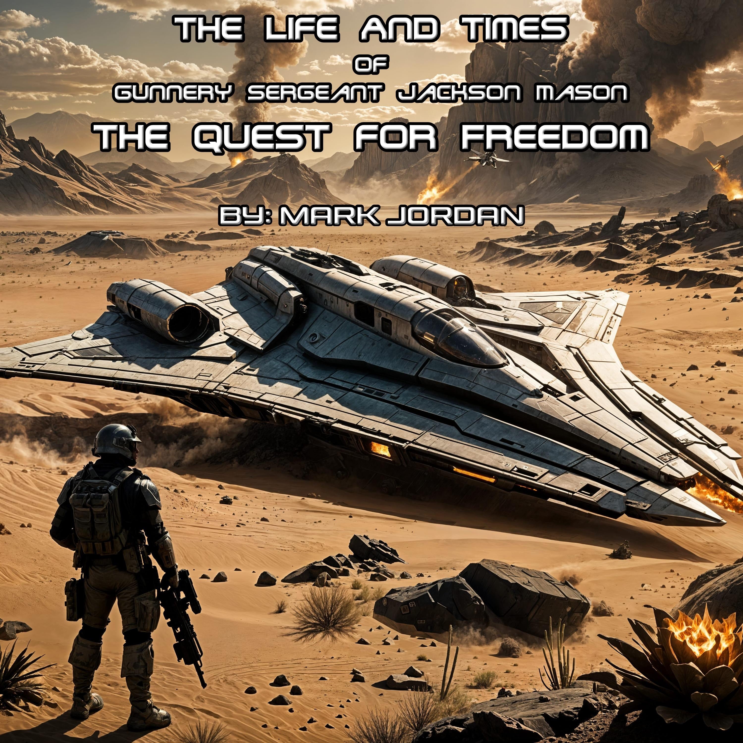 The Life And Times Of Gunnery Sergeant Jackson Mason