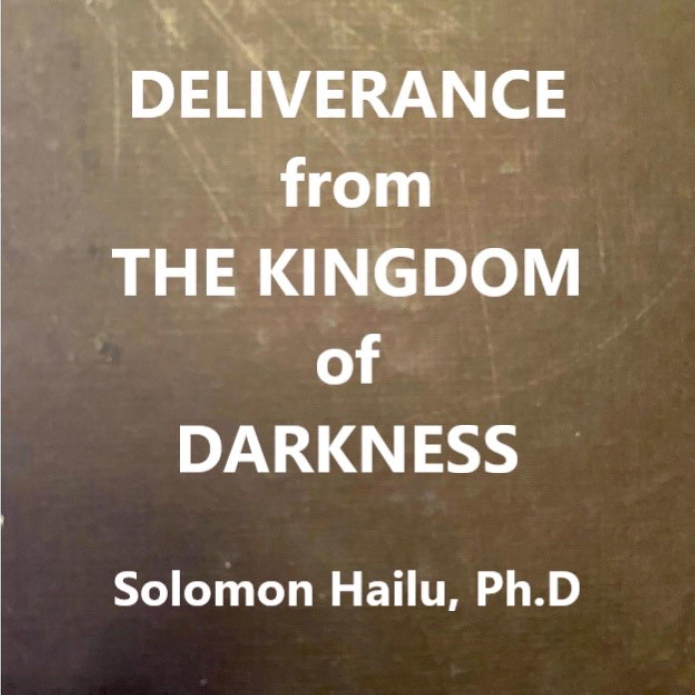 Deliverance from the Kingdom of Darkness