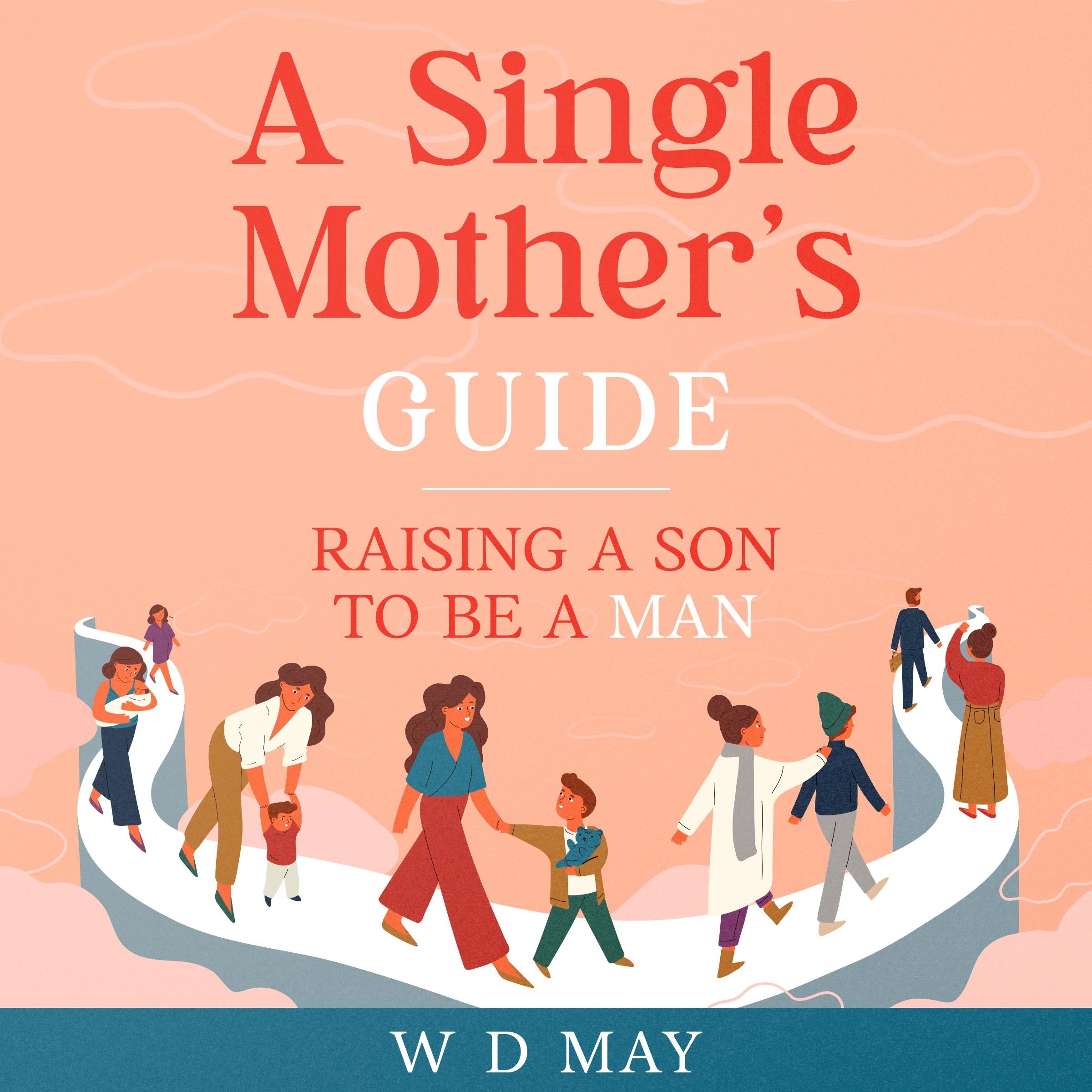 A Single Mother's Guide