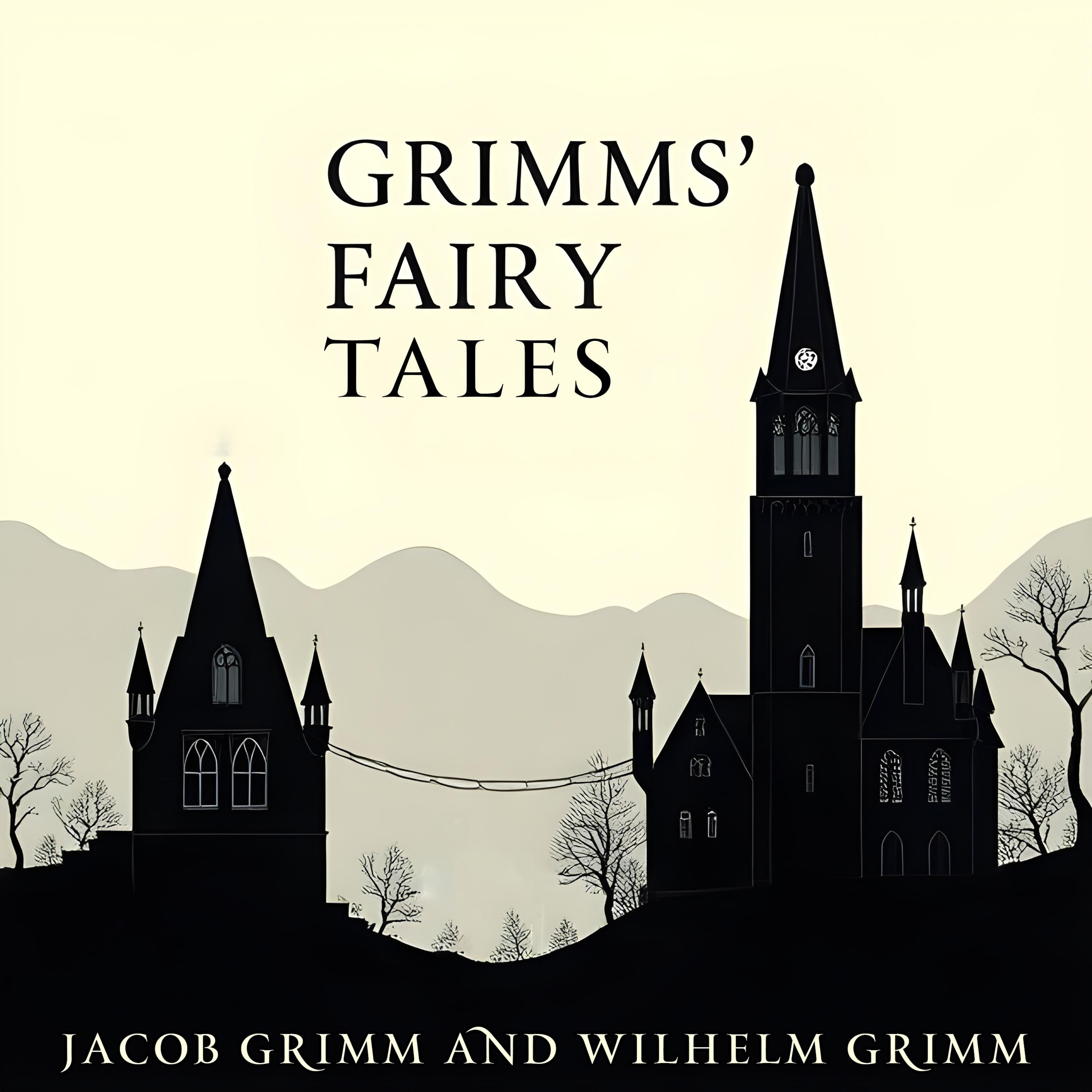 Grimms' Fairy Tales