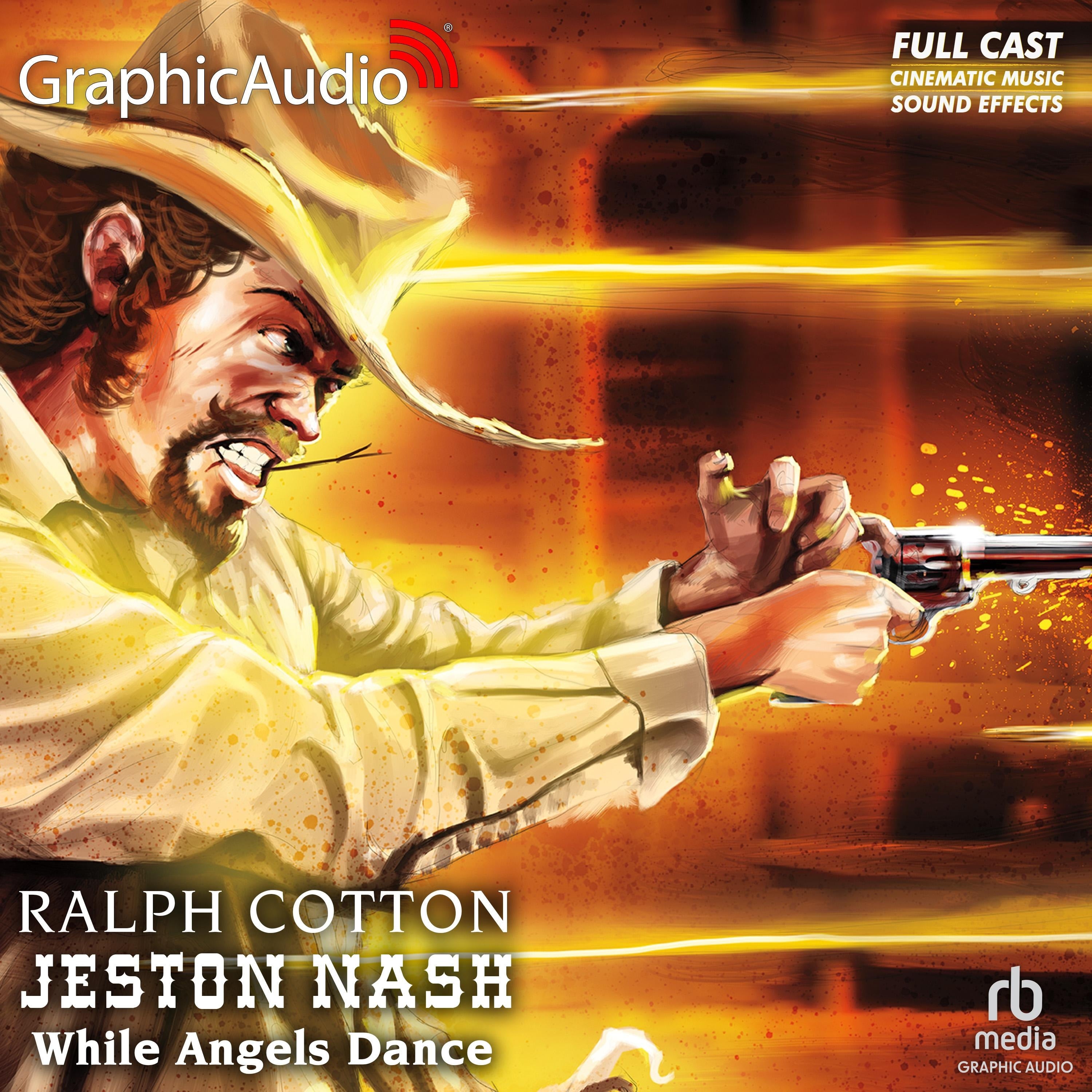 While Angels Dance [Dramatized Adaptation]