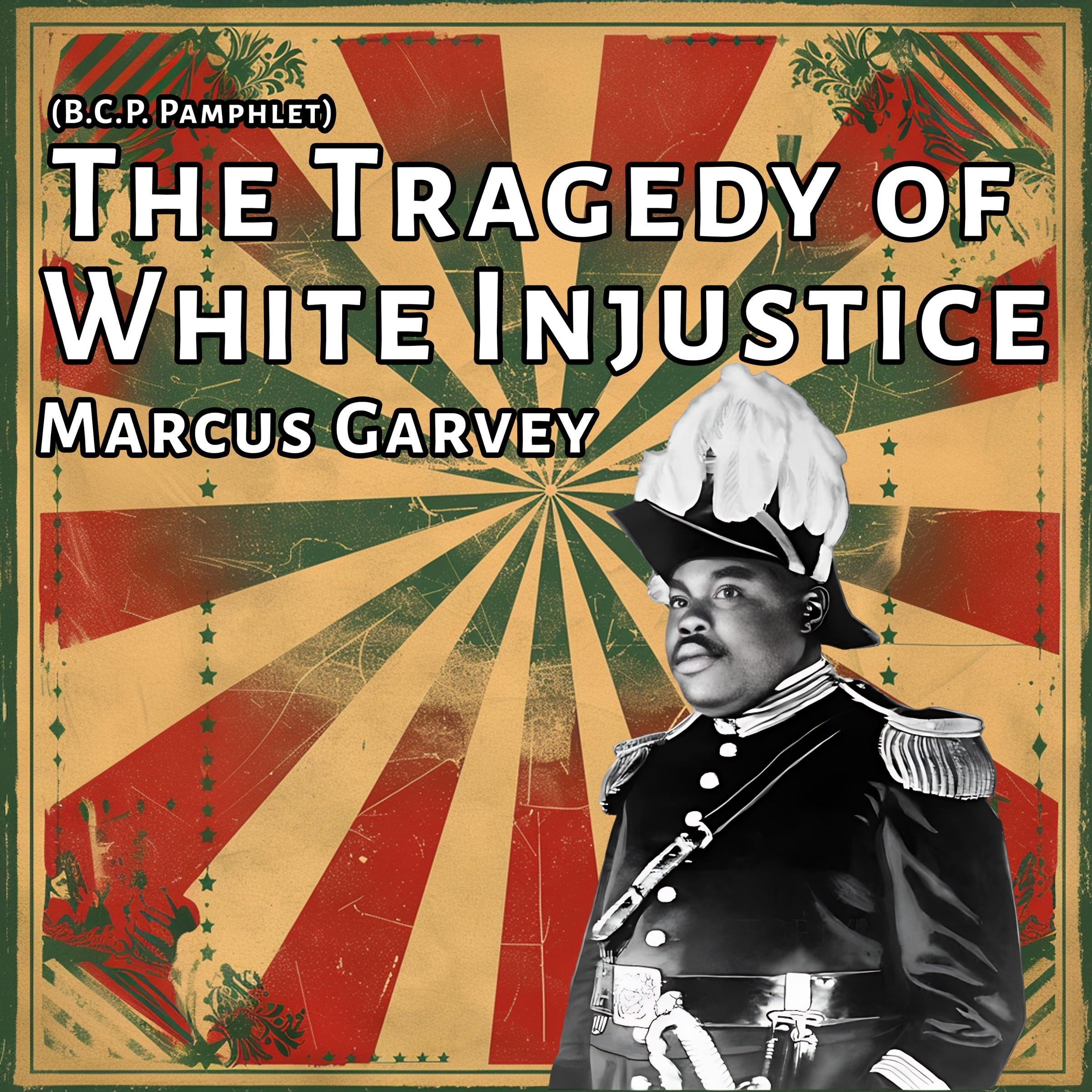 The Tragedy of White Injustice