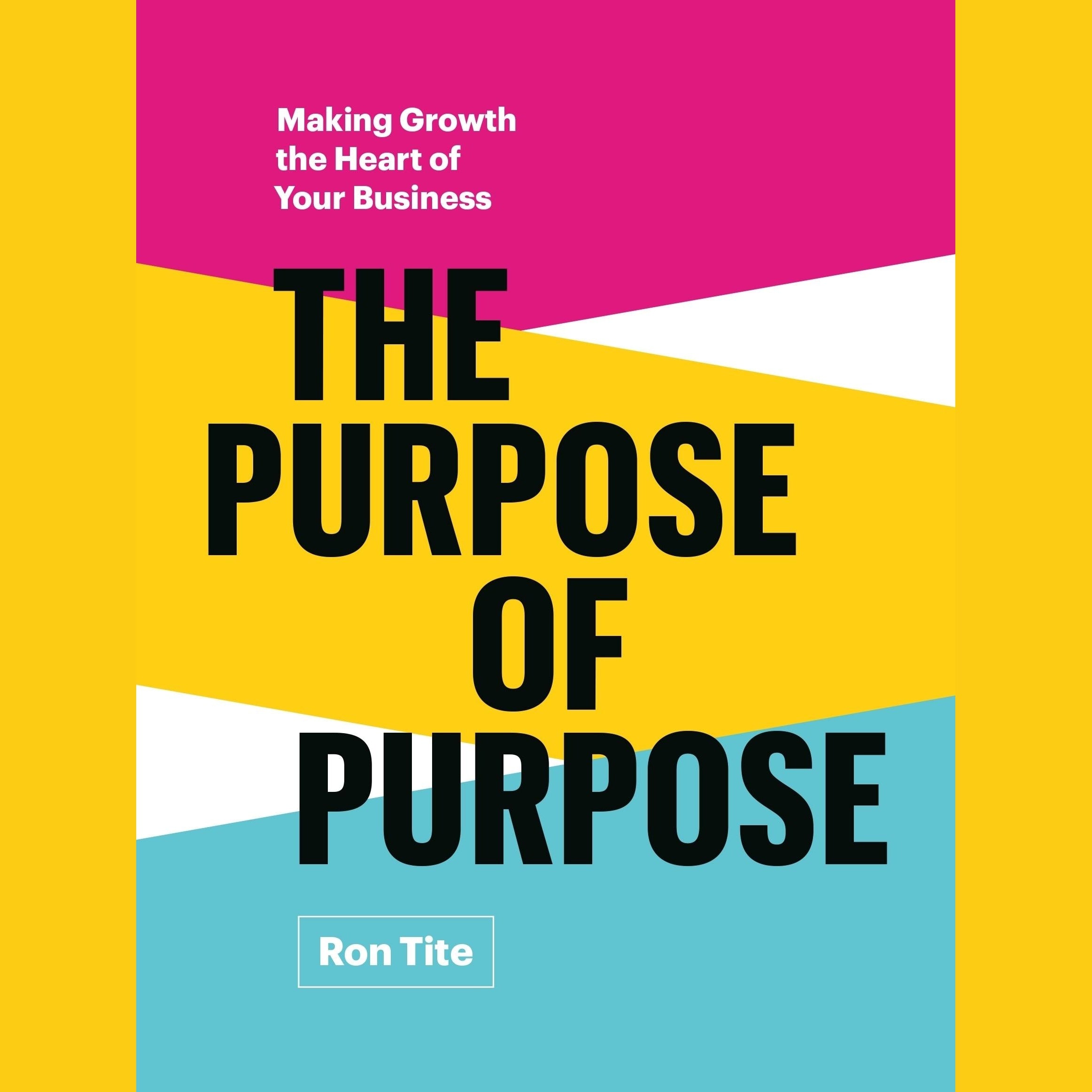 The Purpose of Purpose