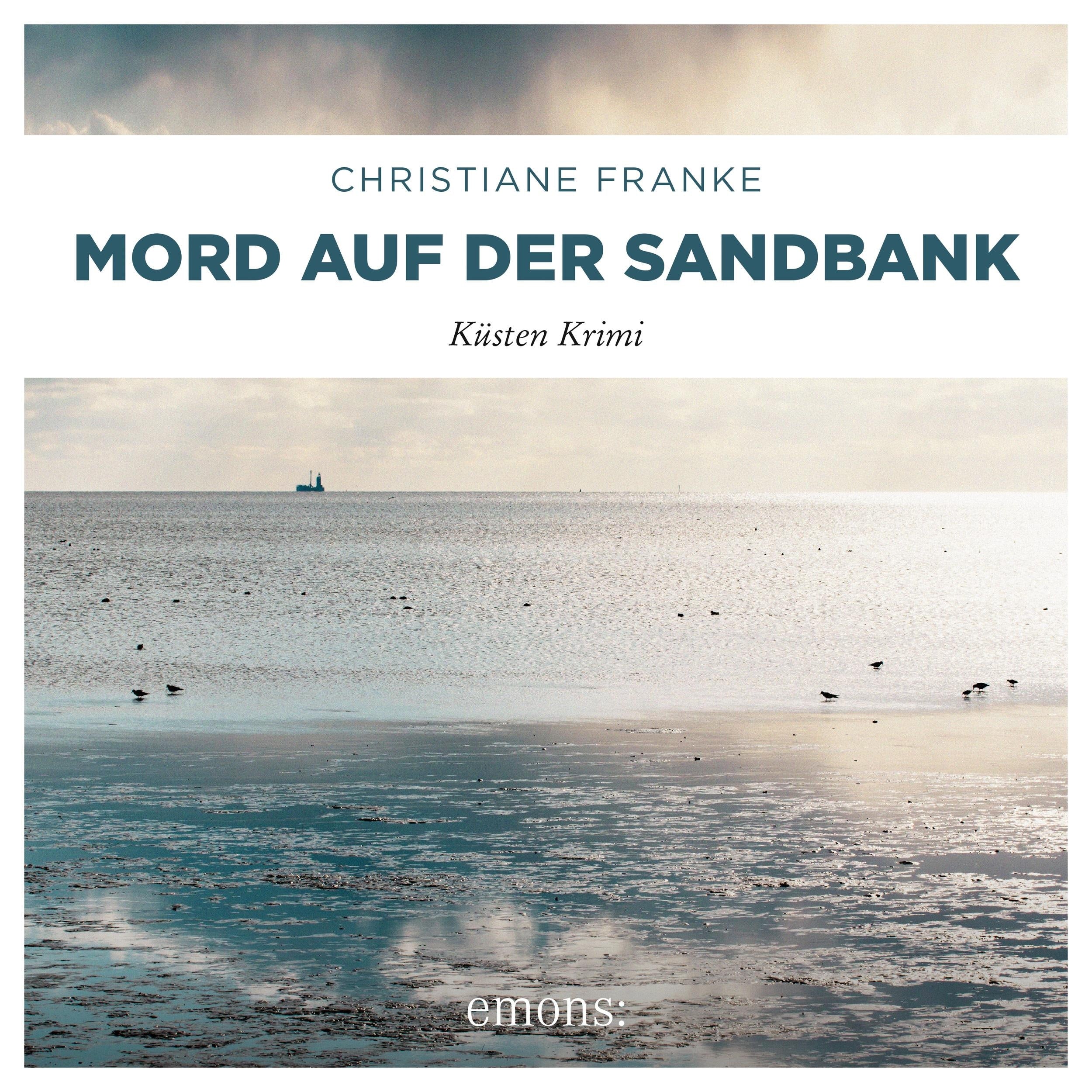Mord auf der Sandbank - Oda Wagner, Christine Cordes, Band 7 (Ungekürzt)