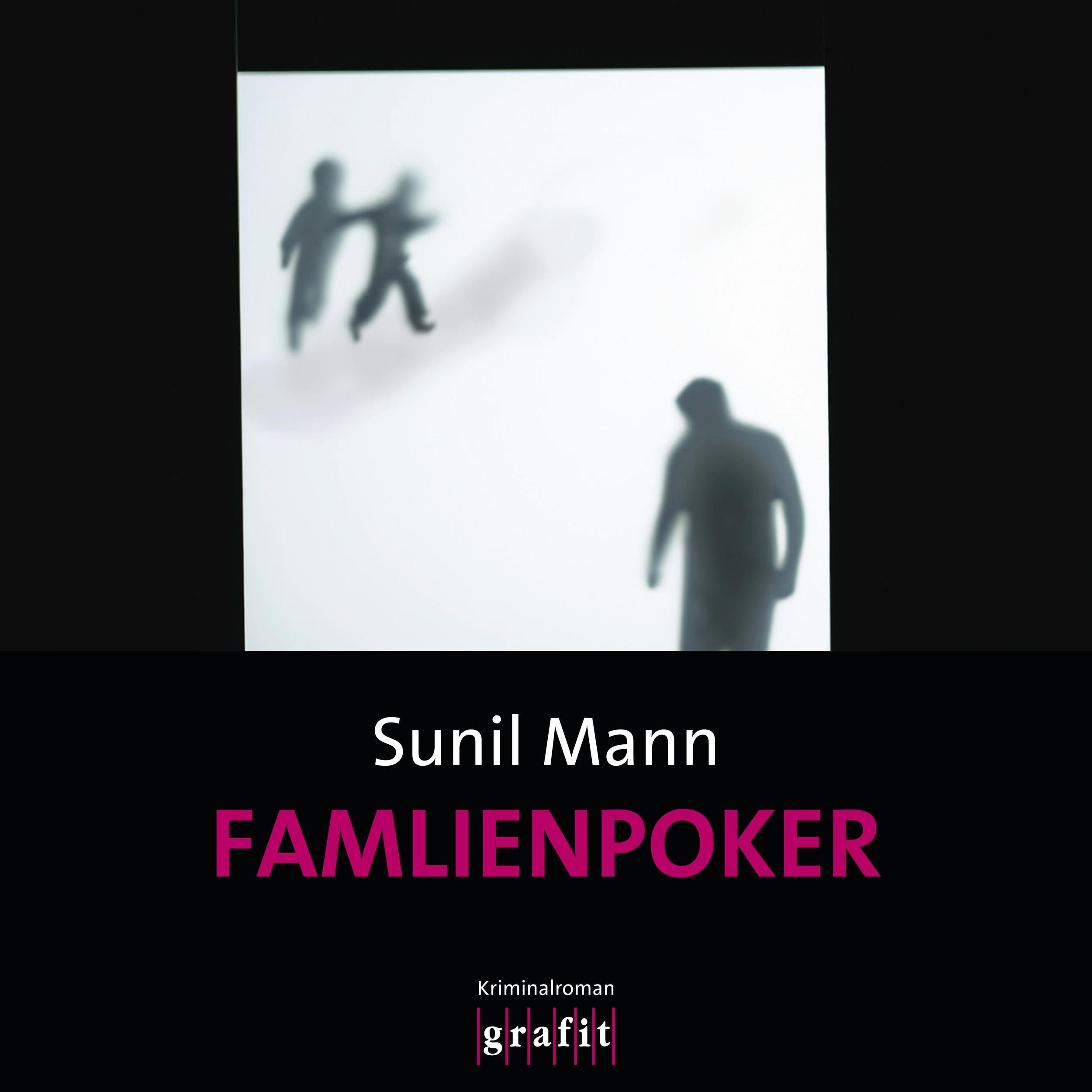 Familienpoker - Vijai Kumars vierter Fall - Vijay Kumar, Band 4 (Ungekürzt)