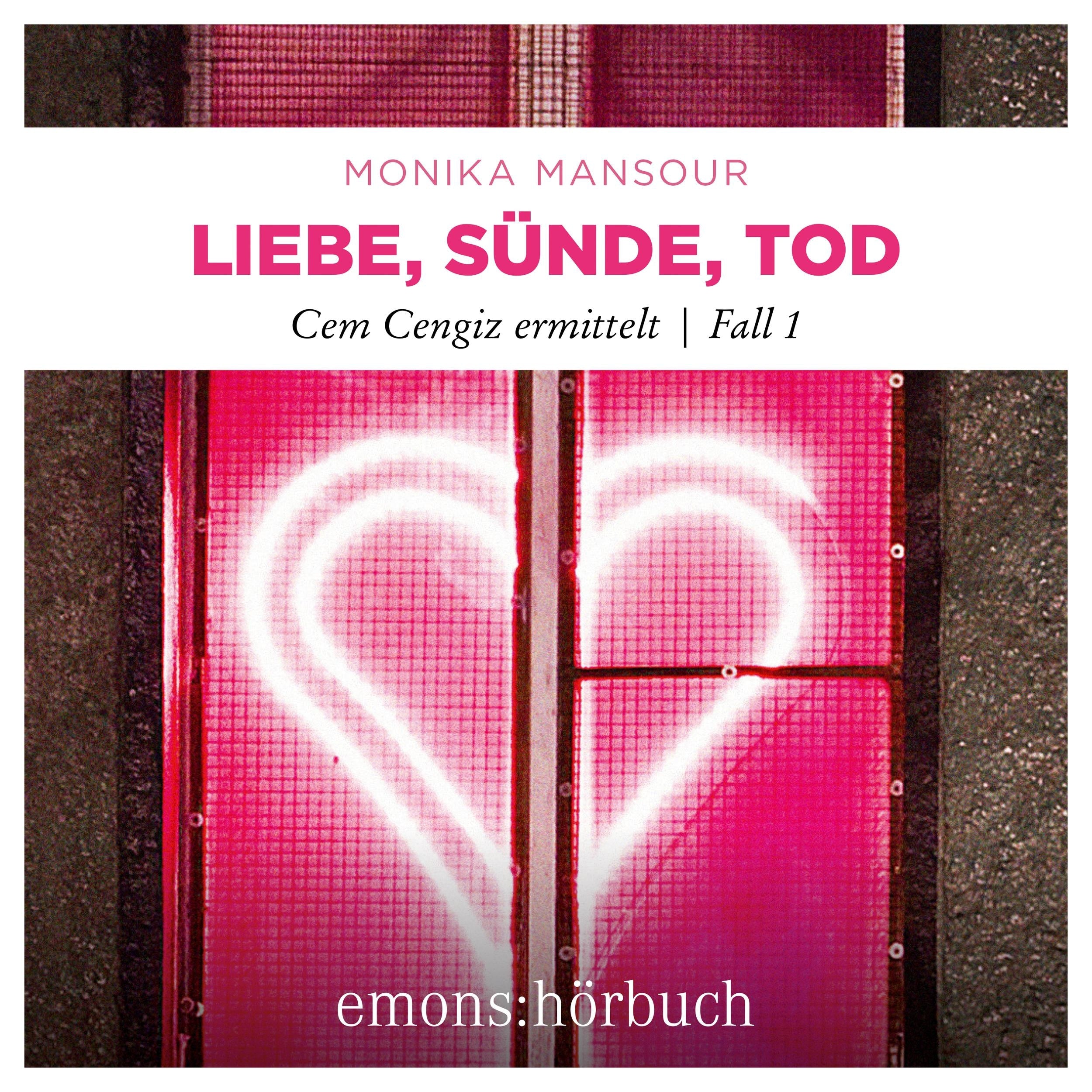 Liebe, Sünde, Tod - Cem Cengiz ermittelt, Fall 1 (Ungekürzt)