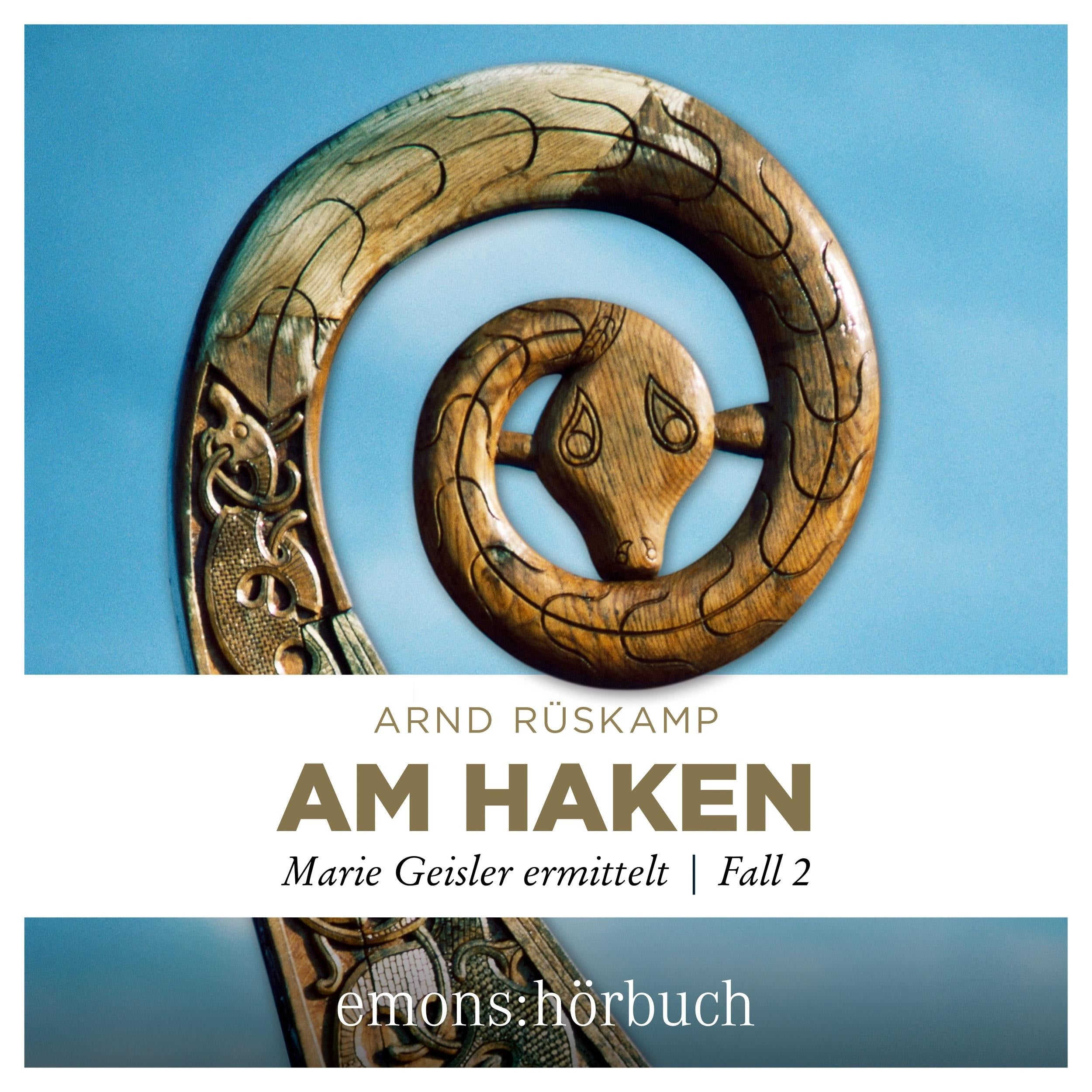 Am Haken - Marie Geisler ermittelt, Fall 2 (Ungekürzt)