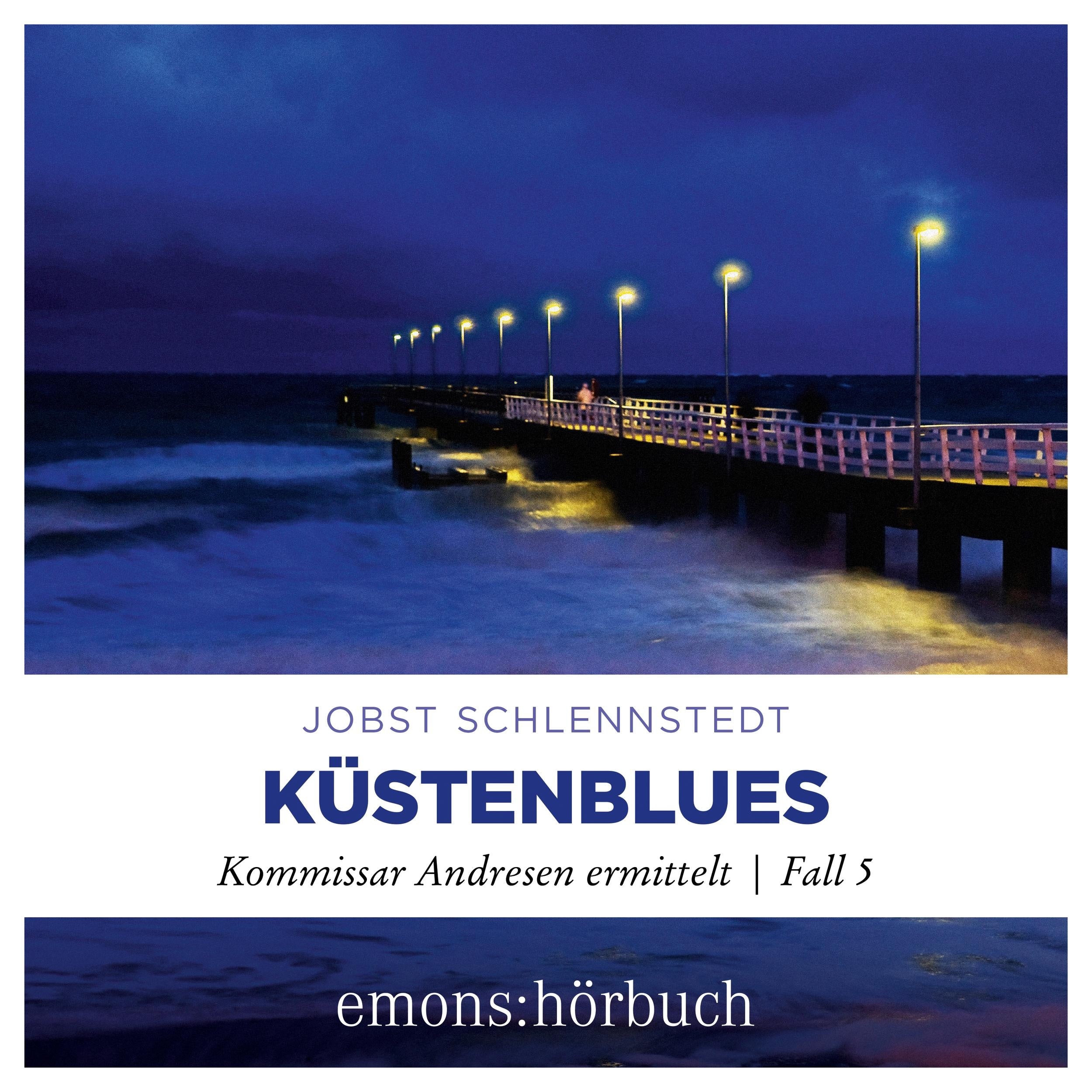 Küstenblues - Kommissar Andresen ermittelt, Fall 5 (Ungekürzt)