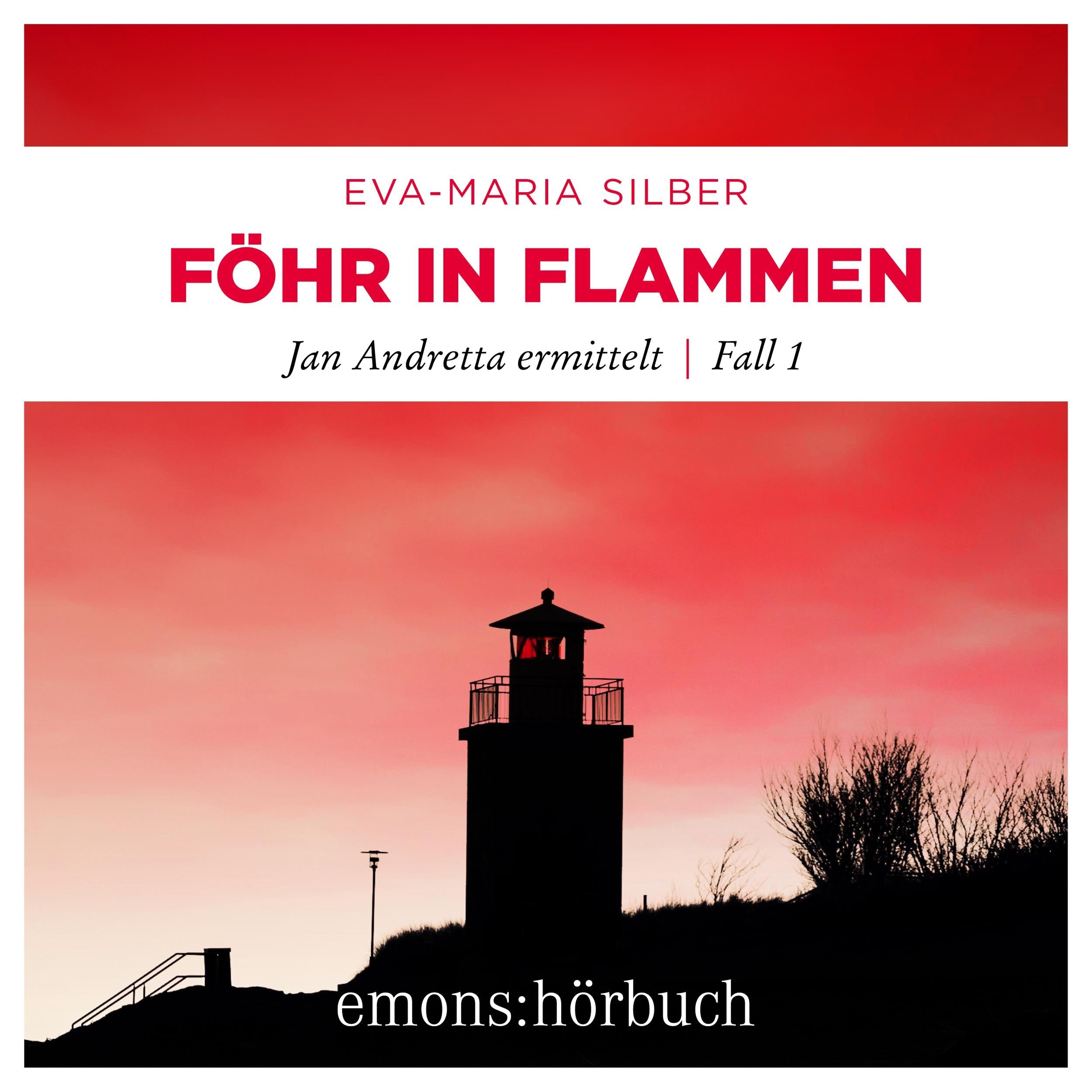 Föhr in Flammen - Jan Andretta ermittelt, Fall 1 (Ungekürzt)