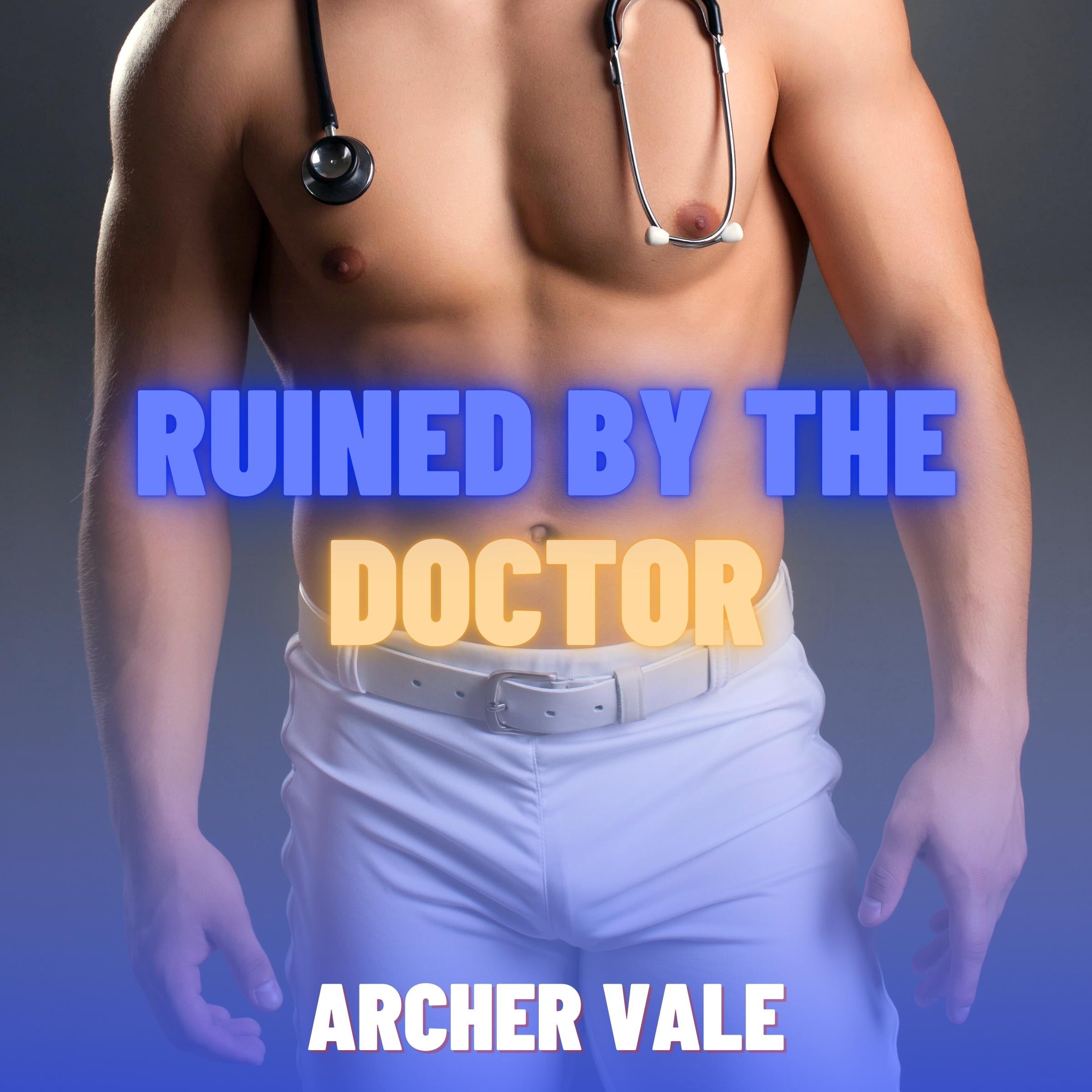 Ruined by the Doctor (Gay Muscle Growth Erotica)