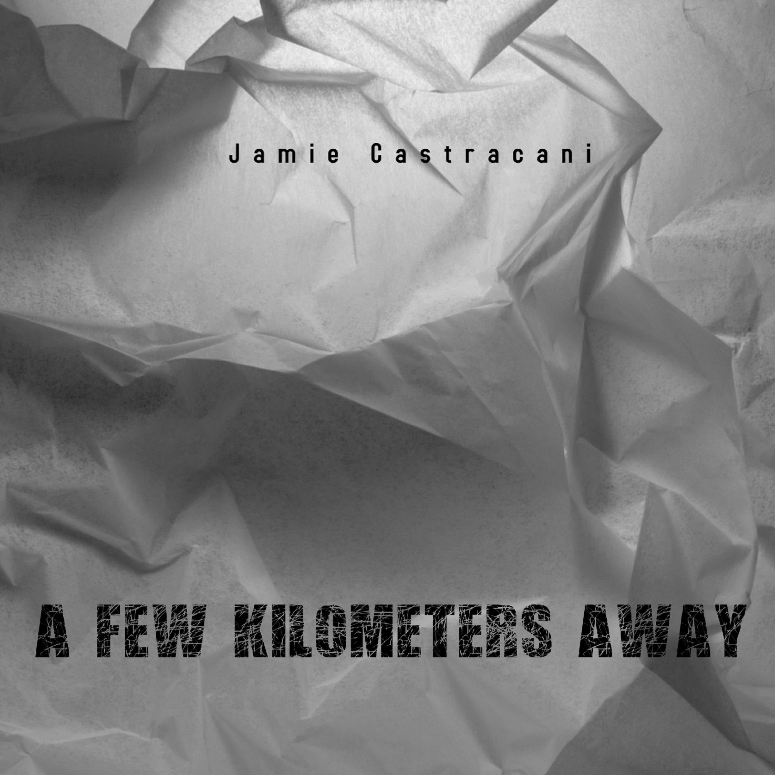 A Few Kilometers Away