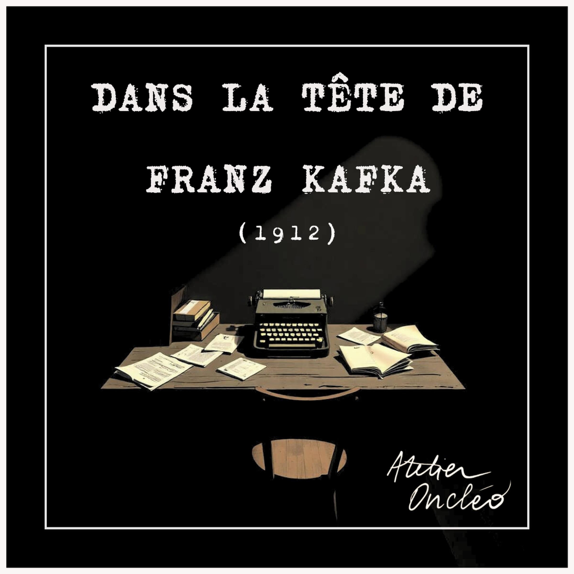 Kafka • 1912, fragments du Journal et Lettres à Felice