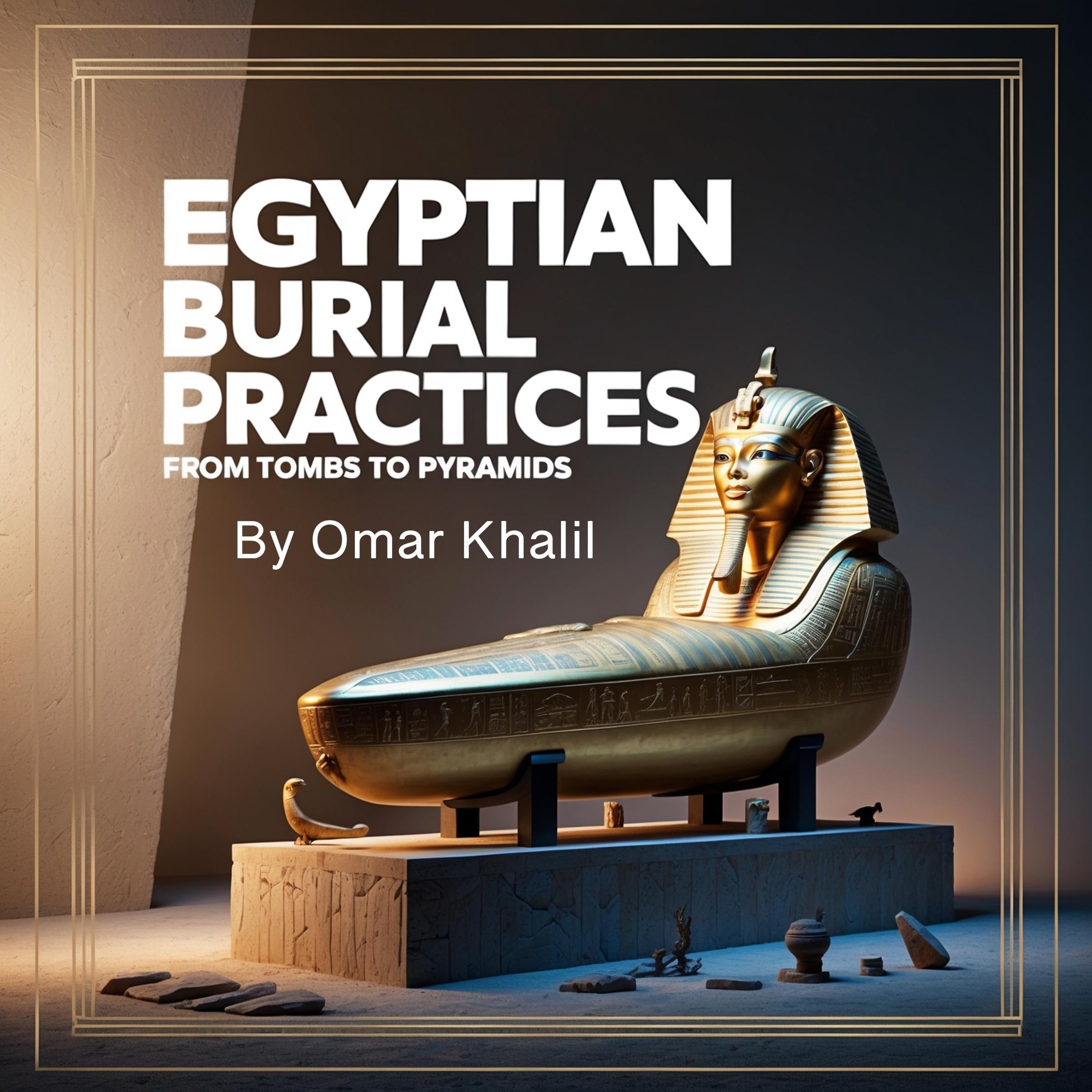 Egyptian Burial Practices