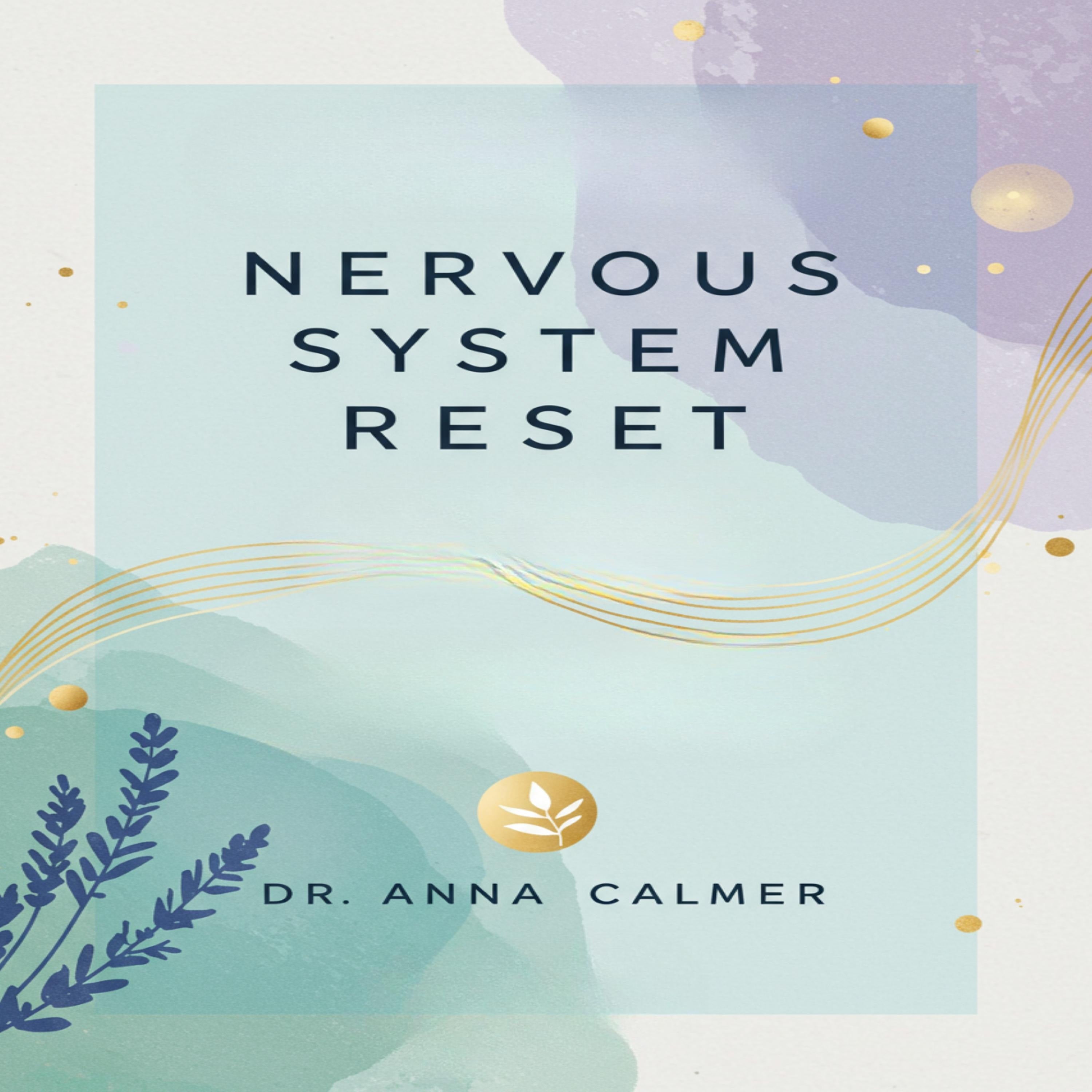 Nervous System Reset