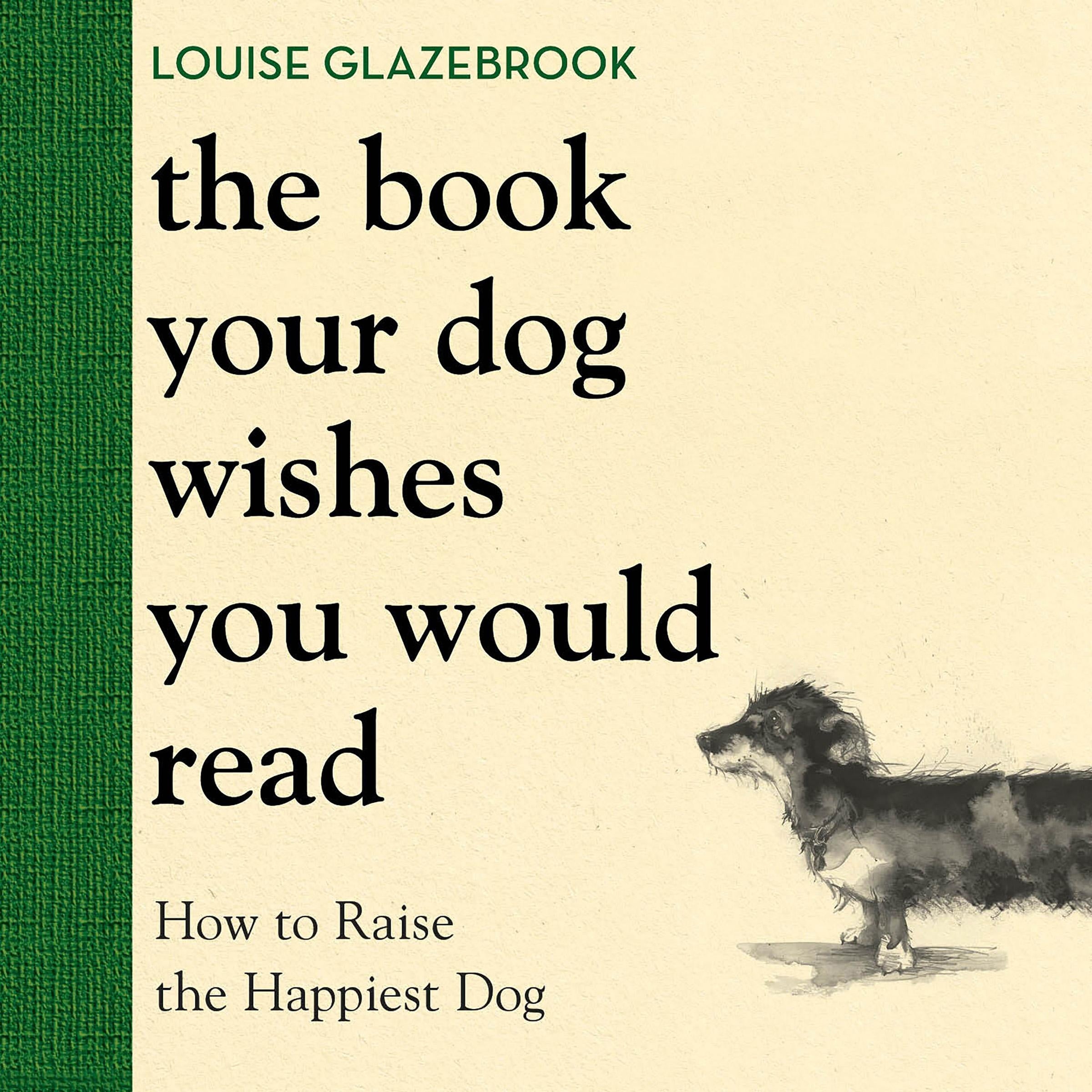 The Book Your Dog Wishes You Would Read