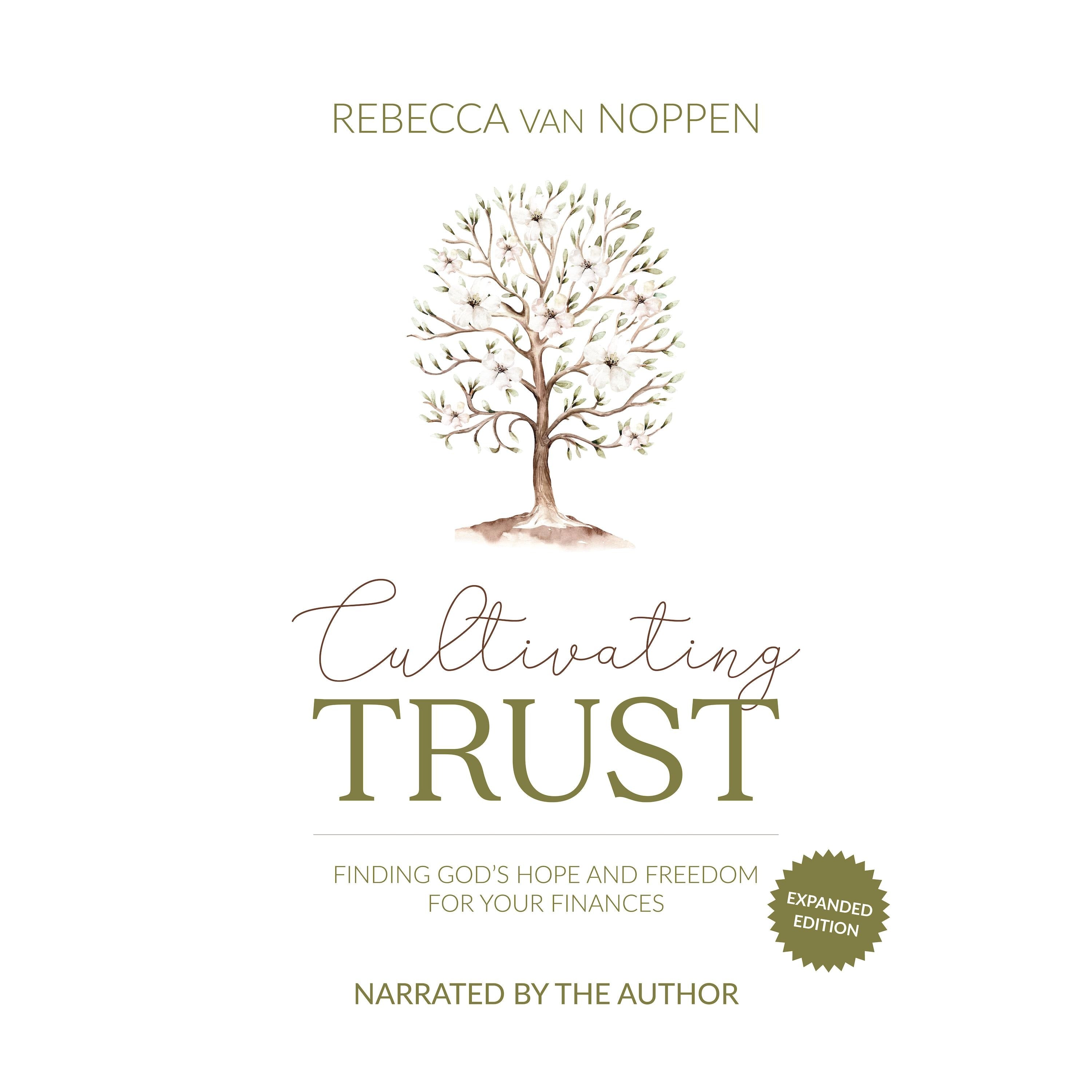 Cultivating Trust: Expanded Edition