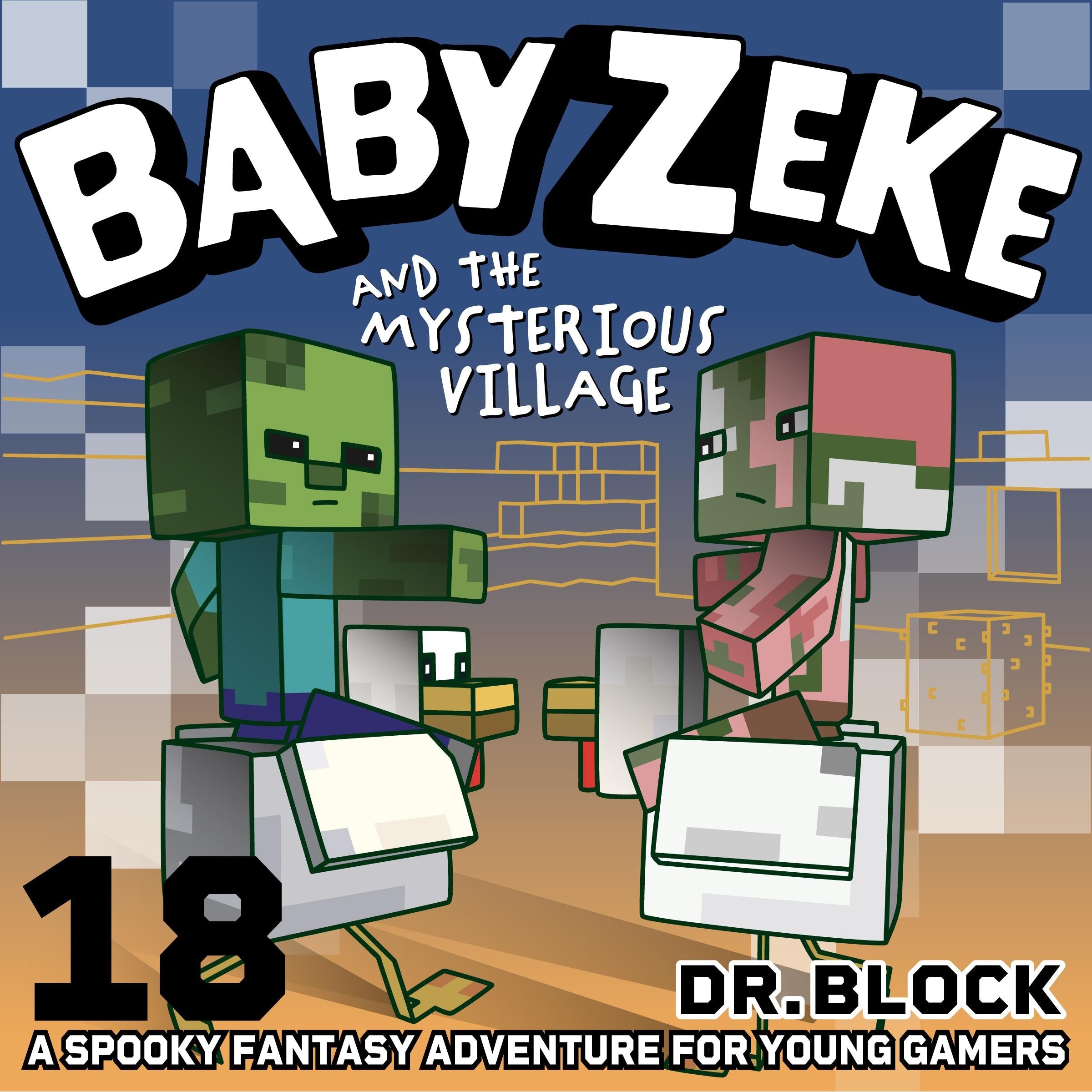 Baby Zeke and the Mysterious Village