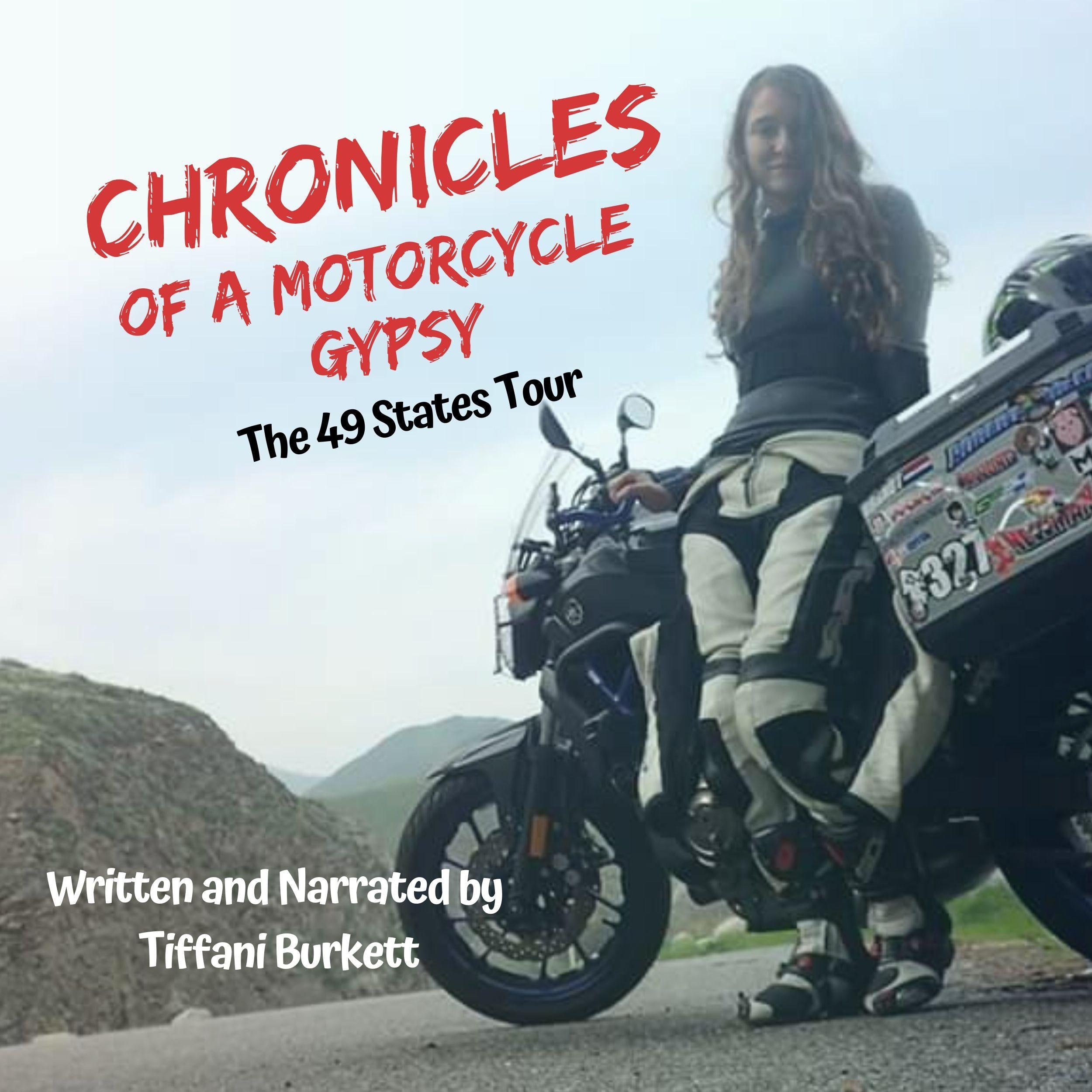 Chronicles of a Motorcycle Gypsy: The 49 States Tour