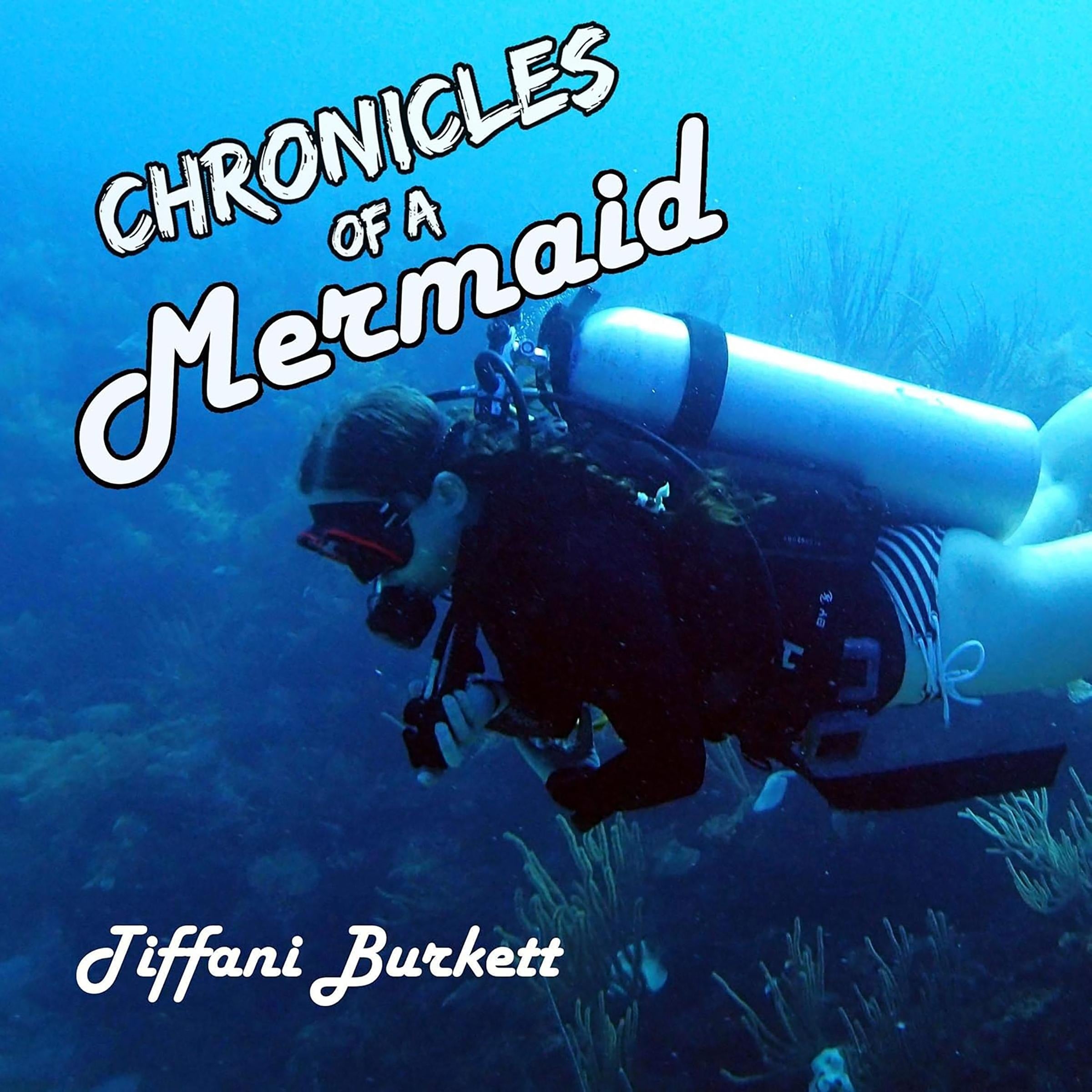 Chronicles of a Mermaid