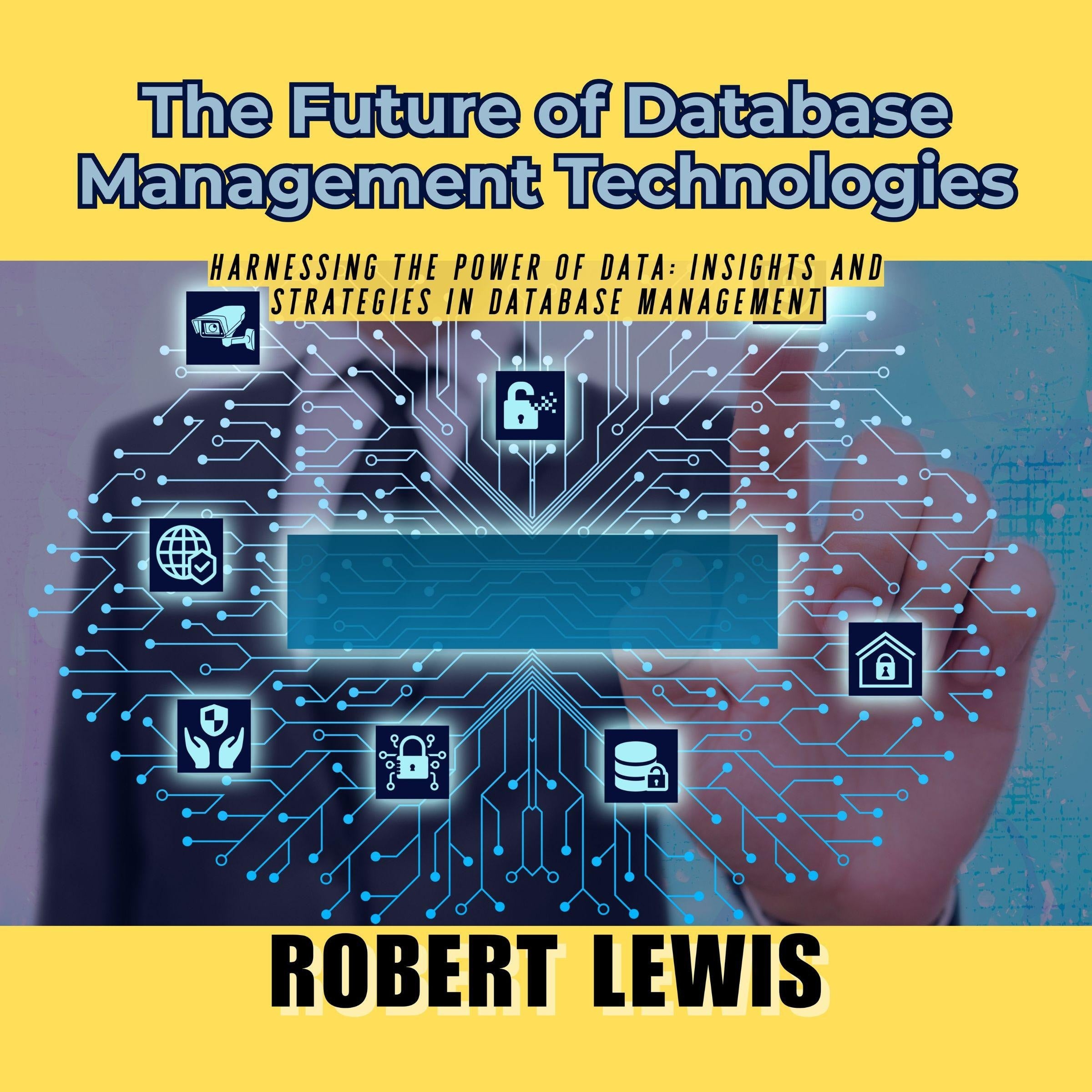 The Future of Database Management Technologies