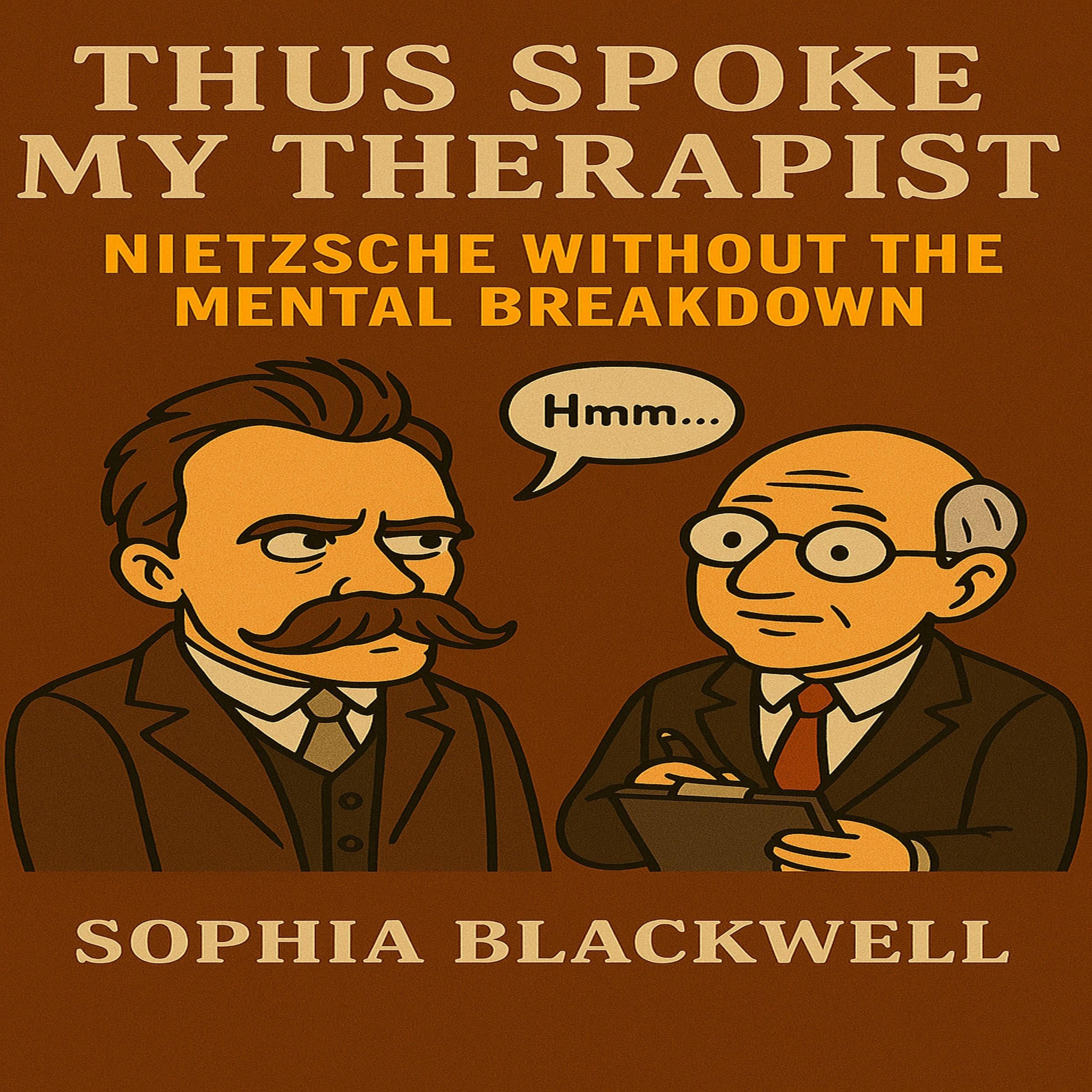 Thus Spoke My Therapist