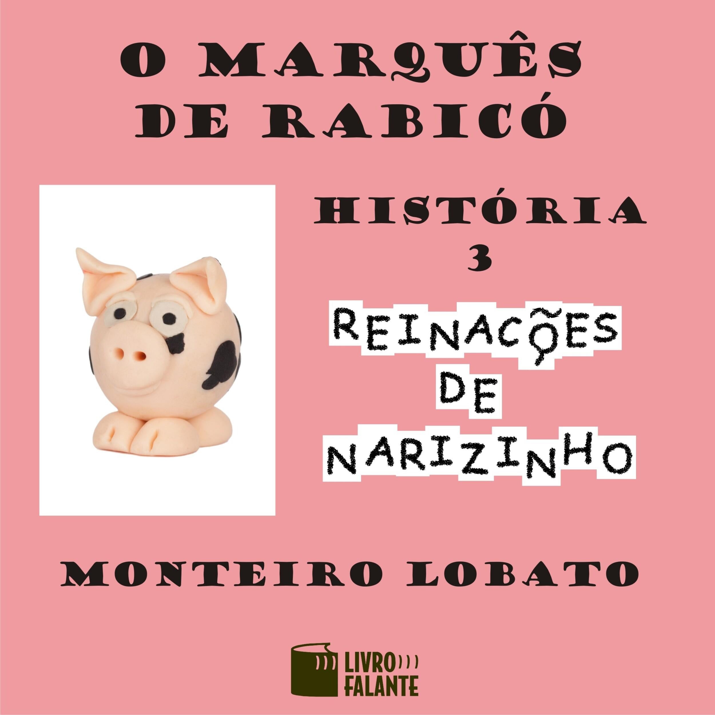 O marquês de Rabicó - Reinações de Narizinho, Volume 3
