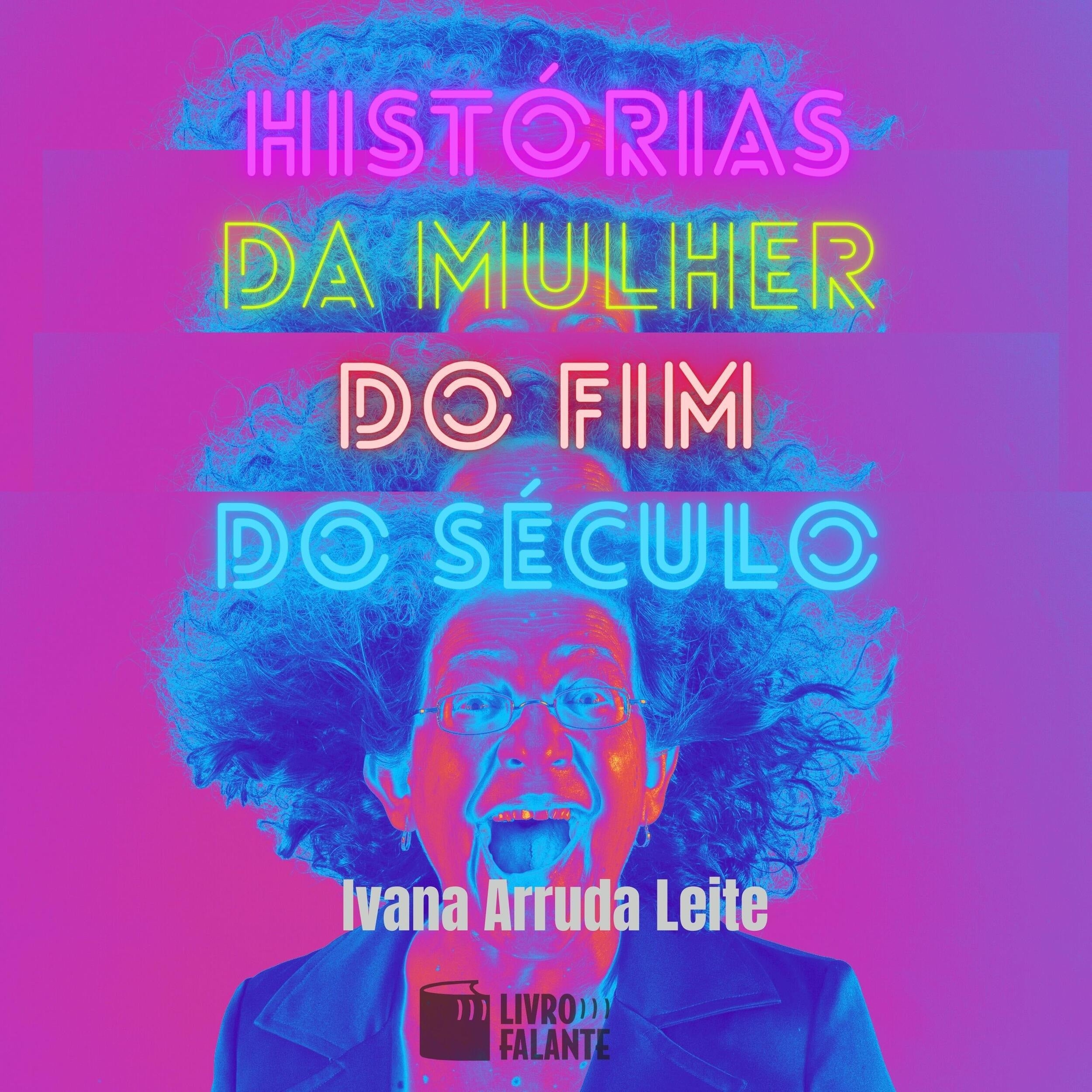Histórias da mulher do fim do século - Contos