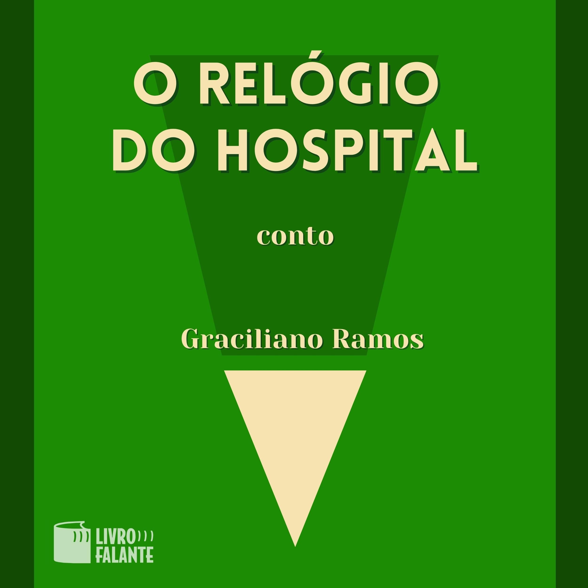 O relógio do hospital - A short tale (Integral)