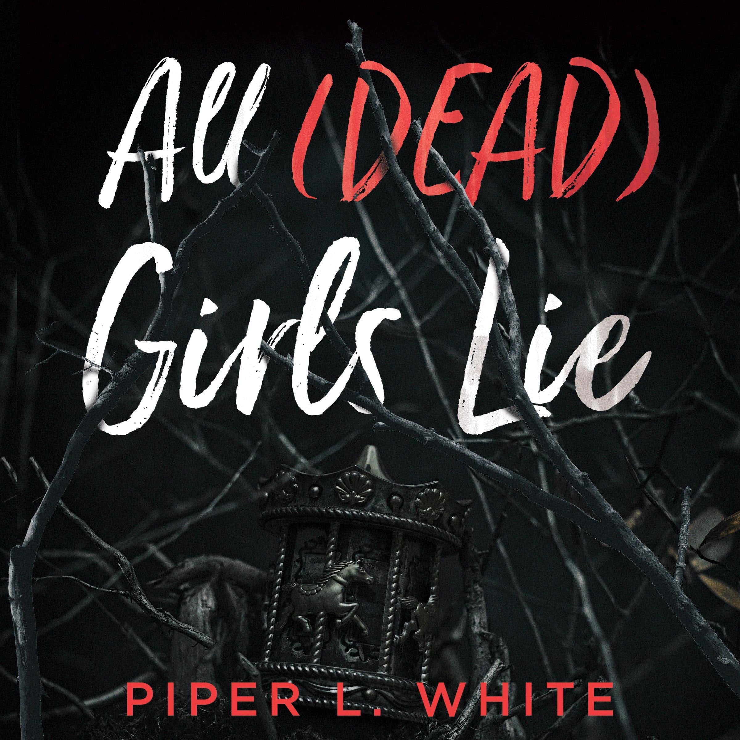 All (Dead) Girls Lie