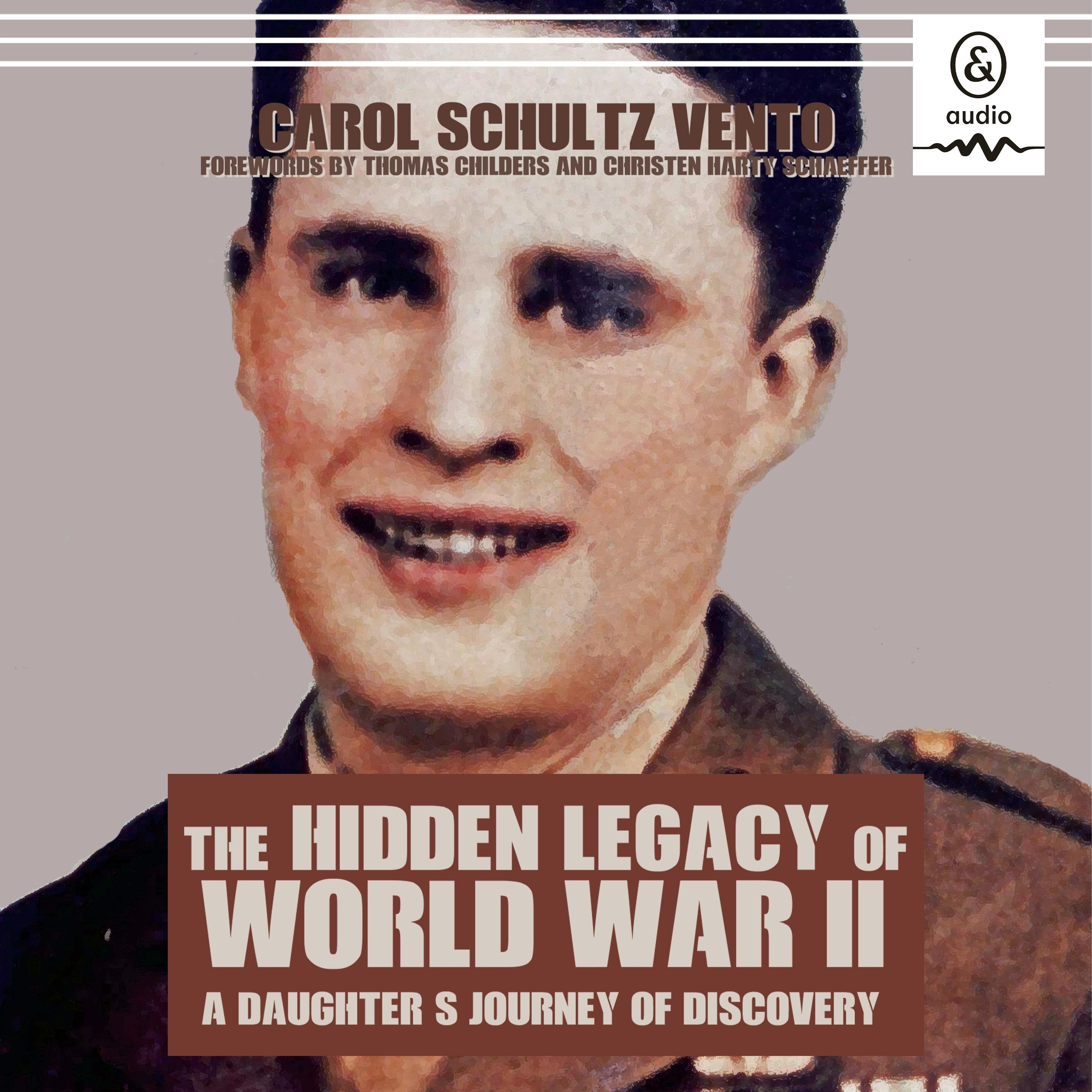 The Hidden Legacy of World War II