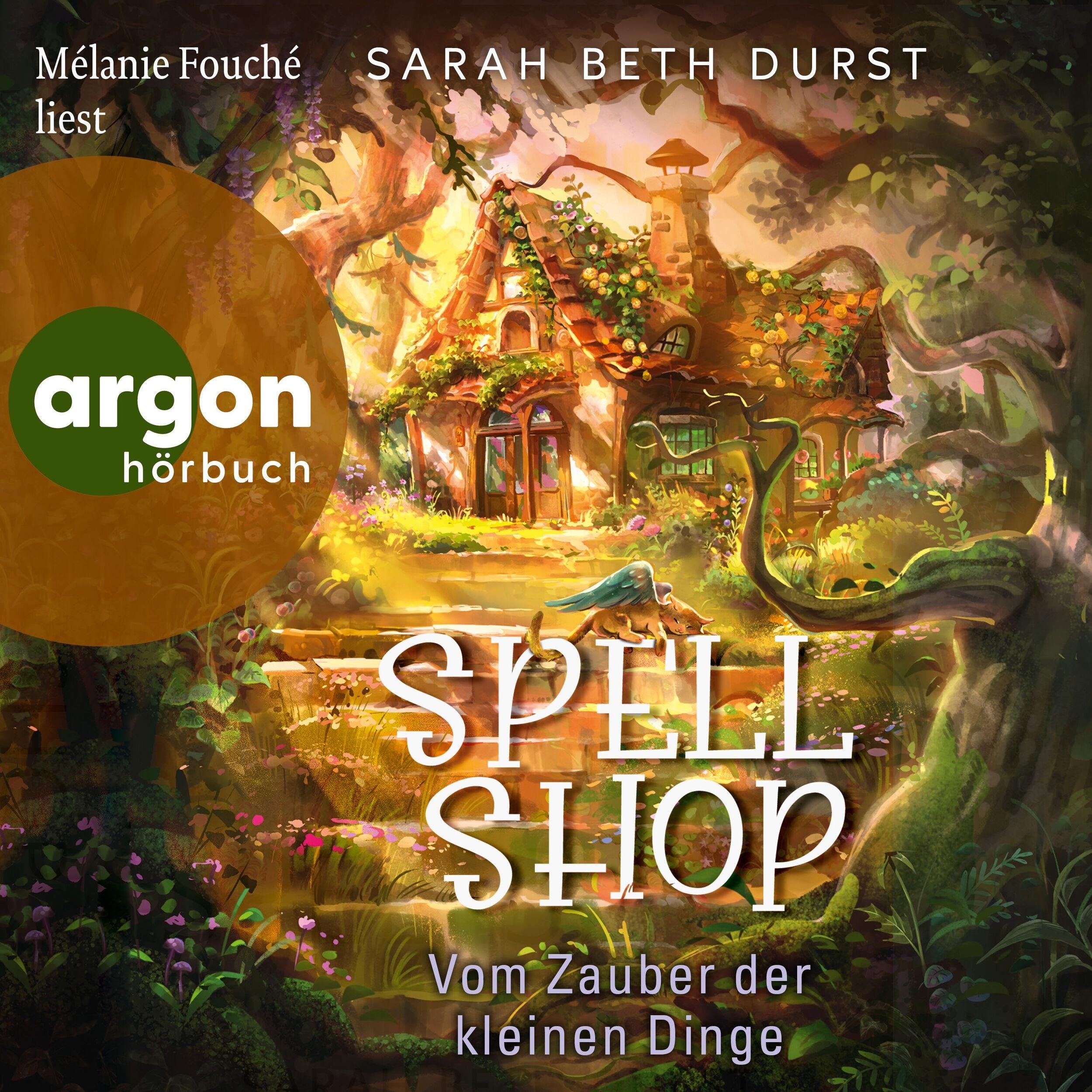 Spellshop - Vom Zauber der kleinen Dinge (Ungekürzte Lesung)