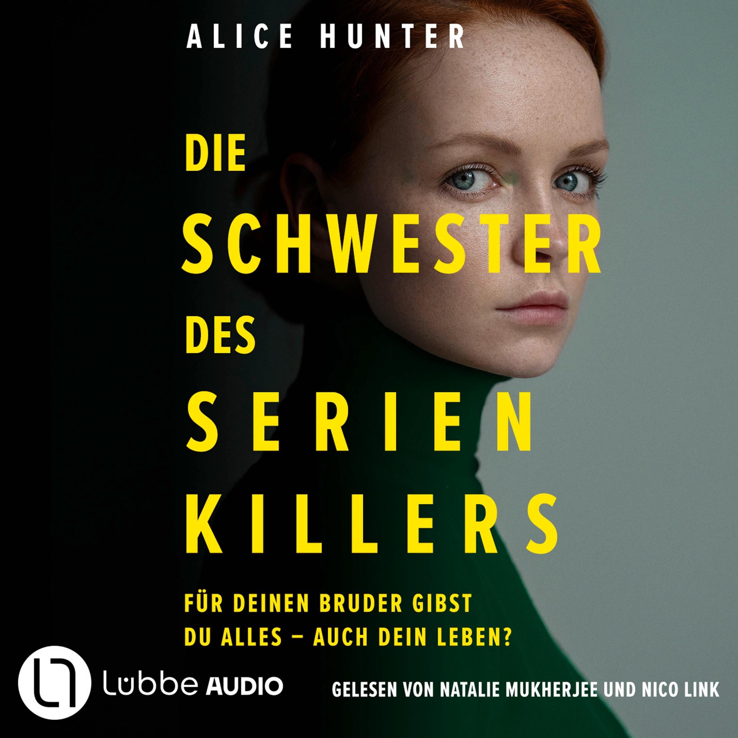 Die Schwester des Serienkillers - Die Familie des Serienkillers, Teil 3 (Ungekürzt)