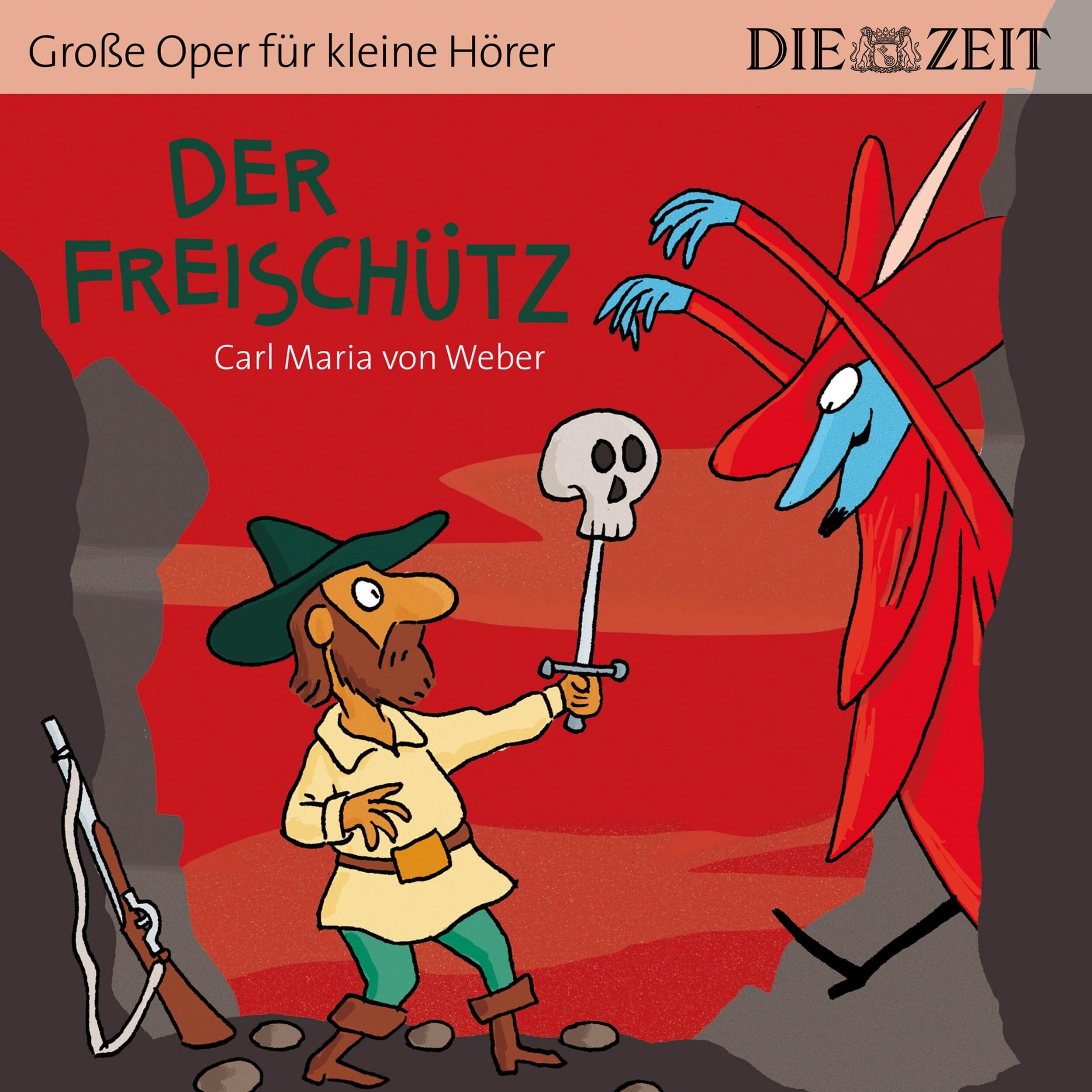 Die ZEIT-Edition "Große Oper für kleine Hörer", Der Freischütz (ungekürzt)