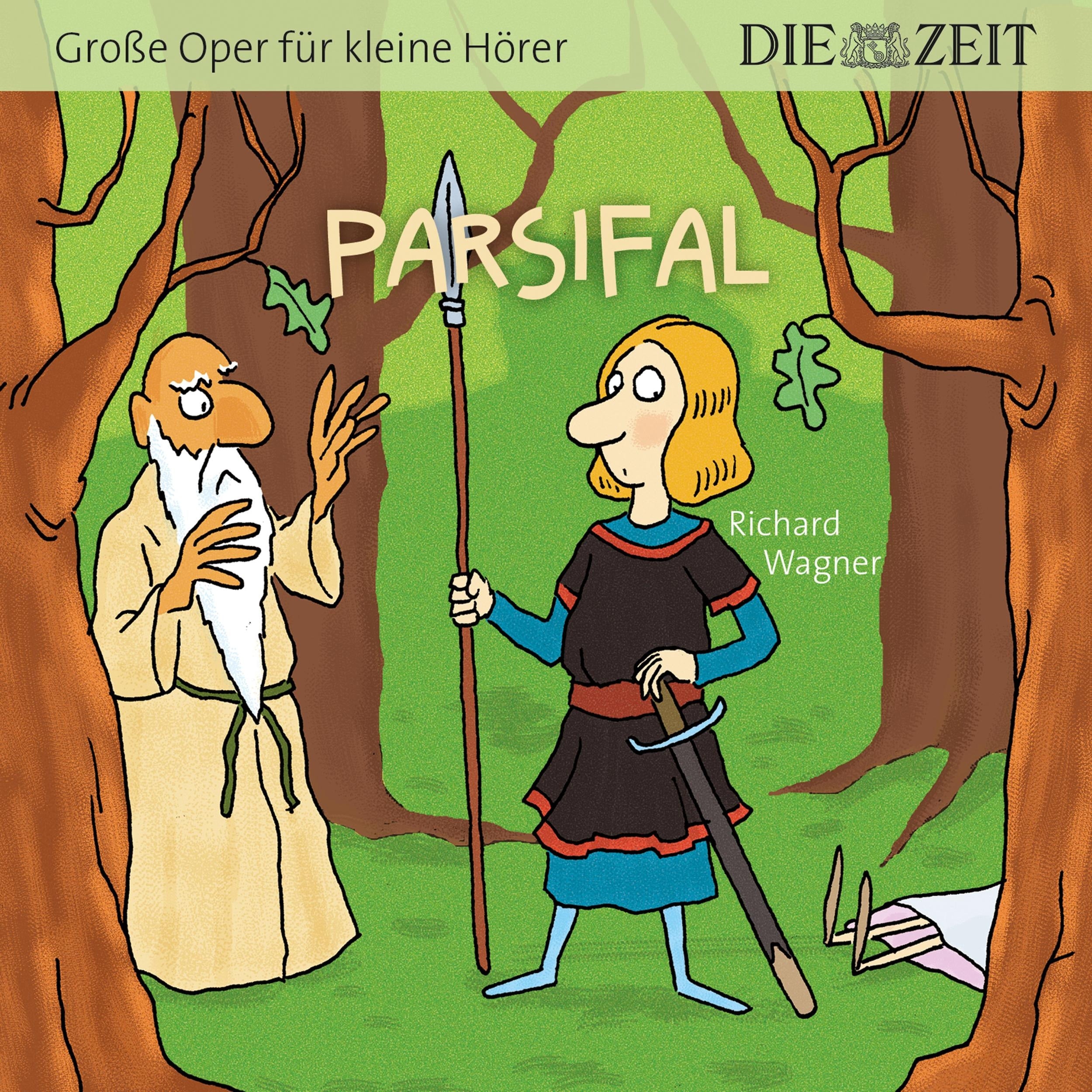 Die ZEIT-Edition "Große Oper für kleine Hörer", Parsifal (ungekürzt)