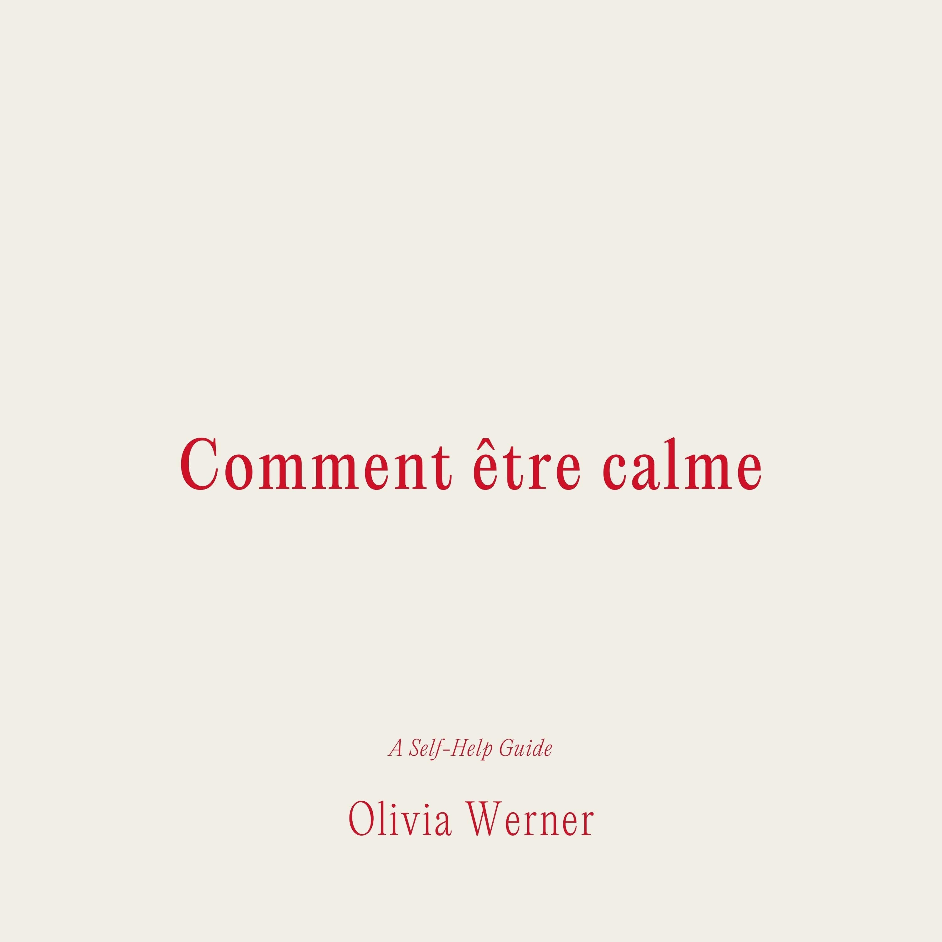 Comment être calme