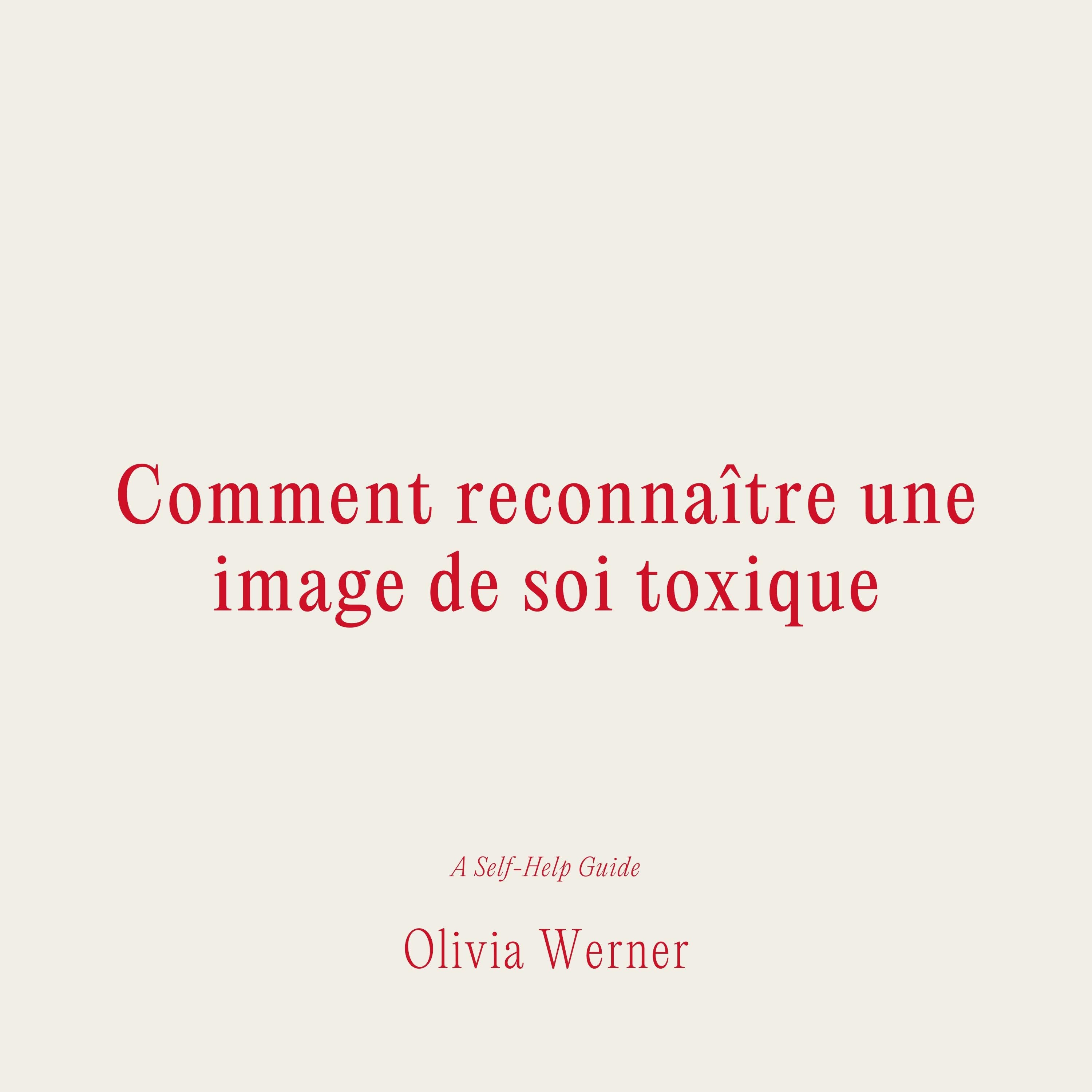 Comment reconnaître une image de soi toxique