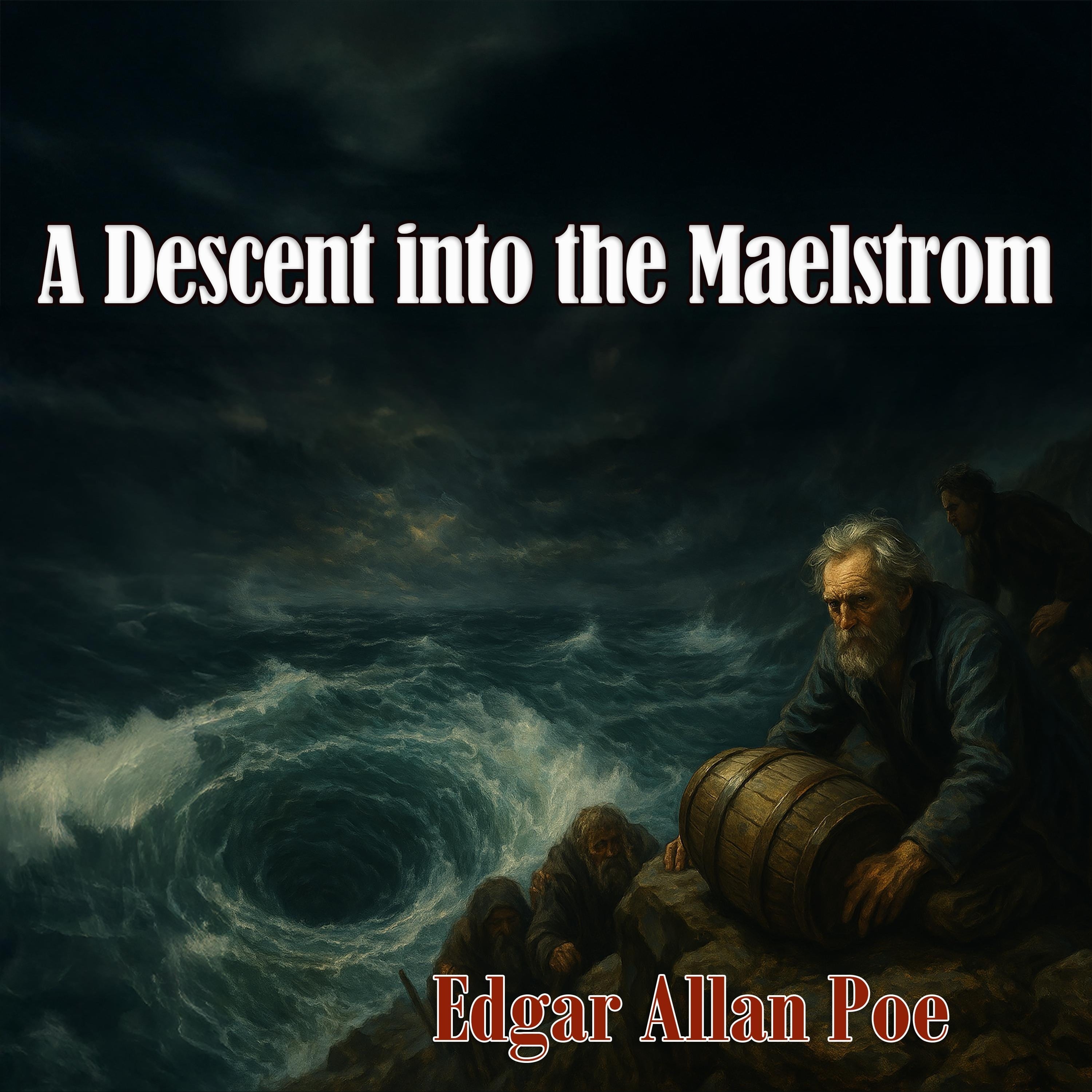 A Descent into the Maelstrom