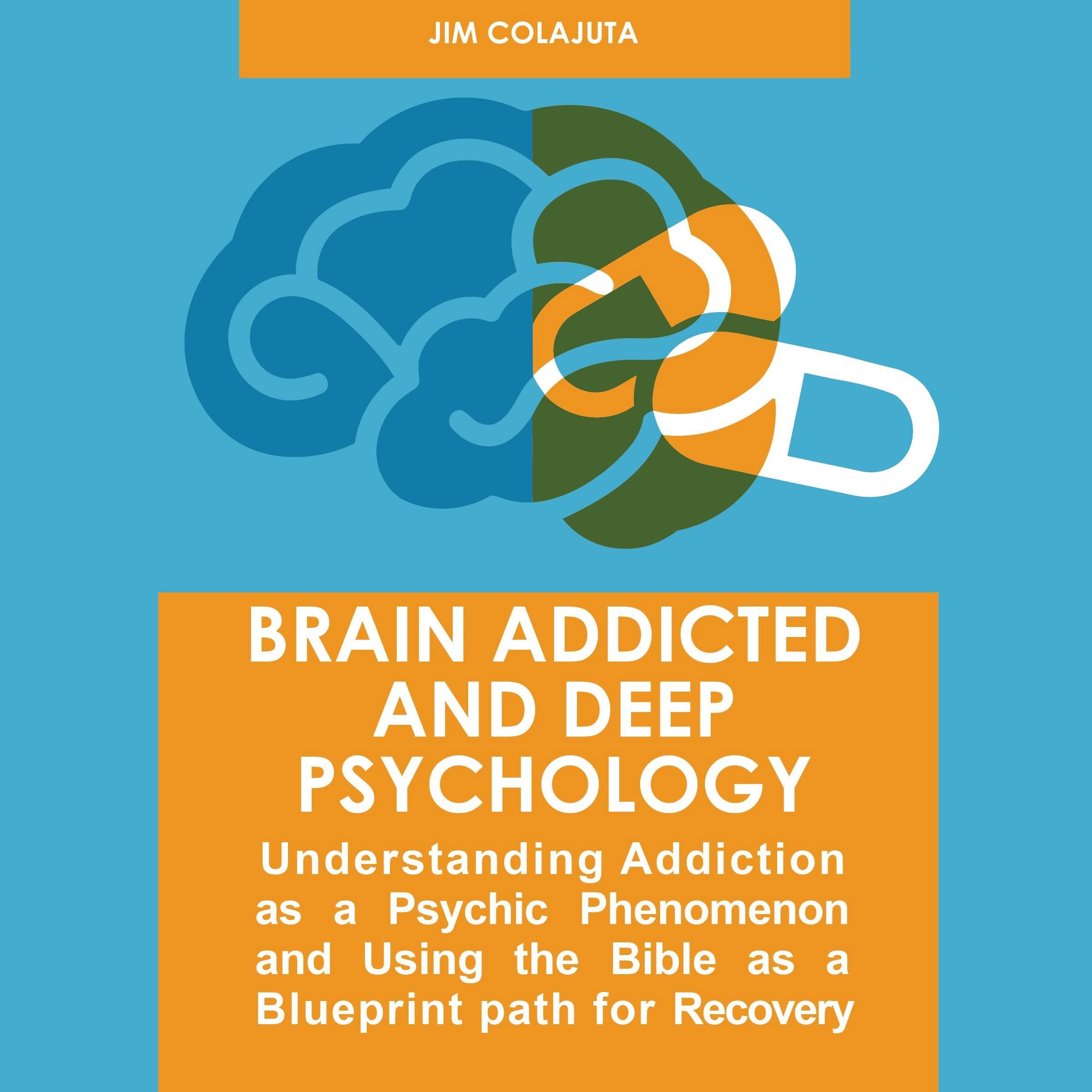 Brain Addicted and Deep Psychology